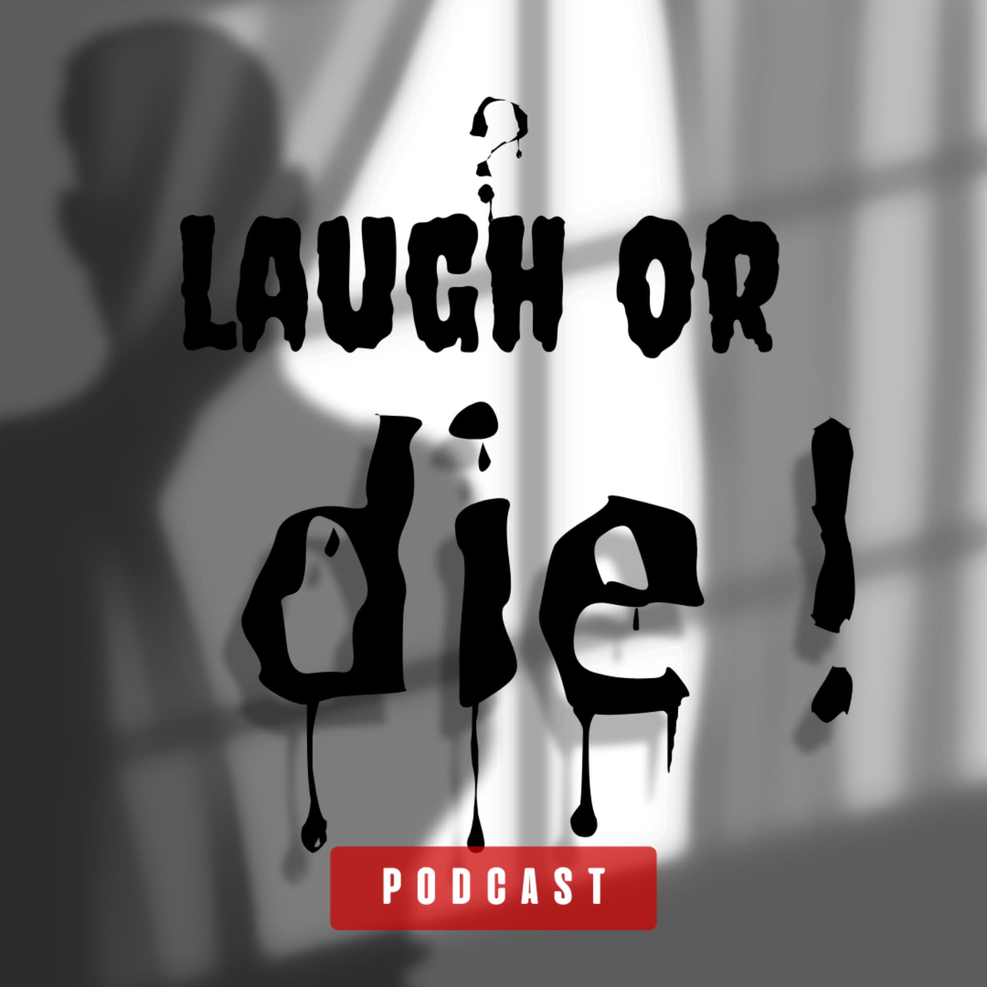 Laugh or Die