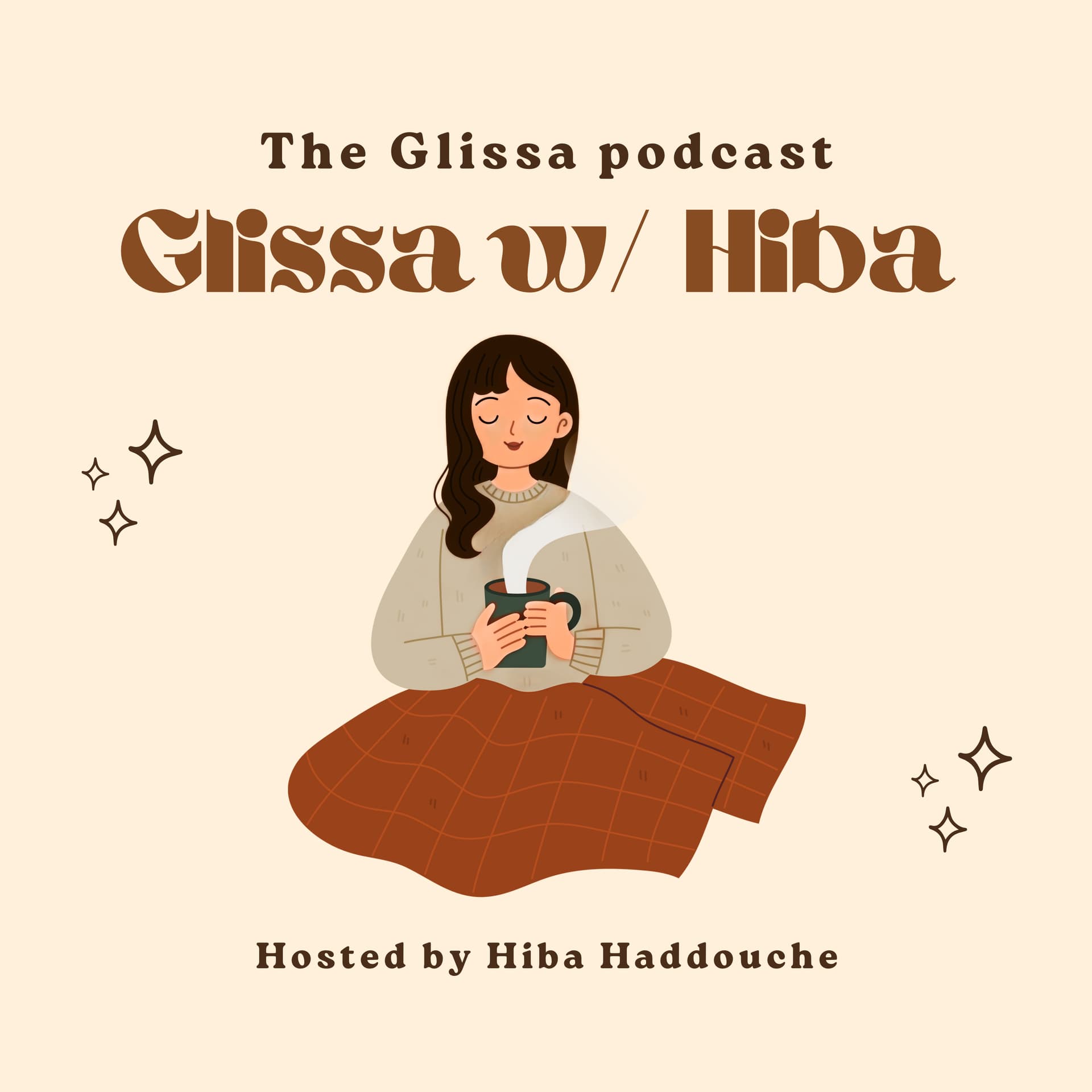 Glissa w/ Hiba - Podcasts