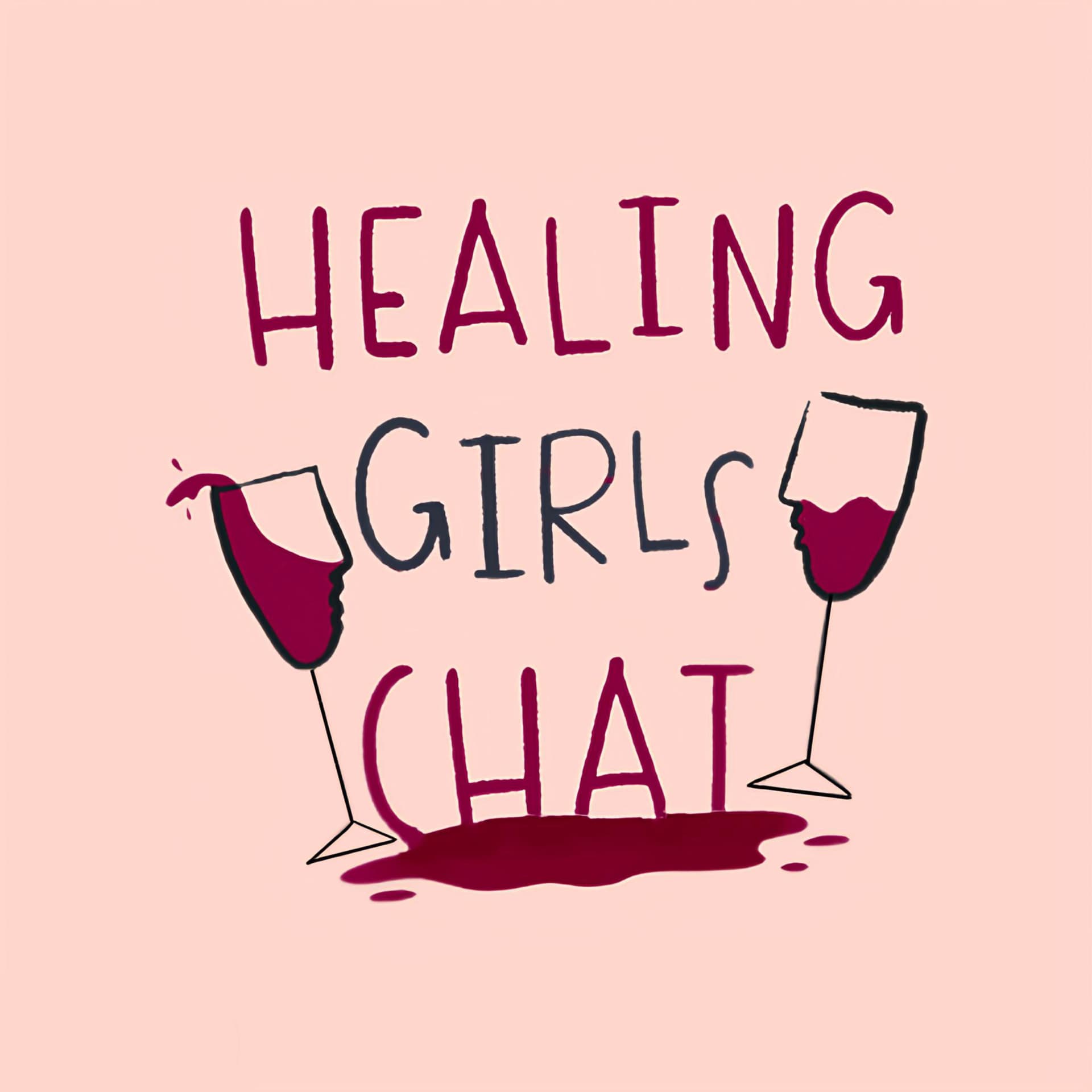 Healing Girls Chat - Podcasts