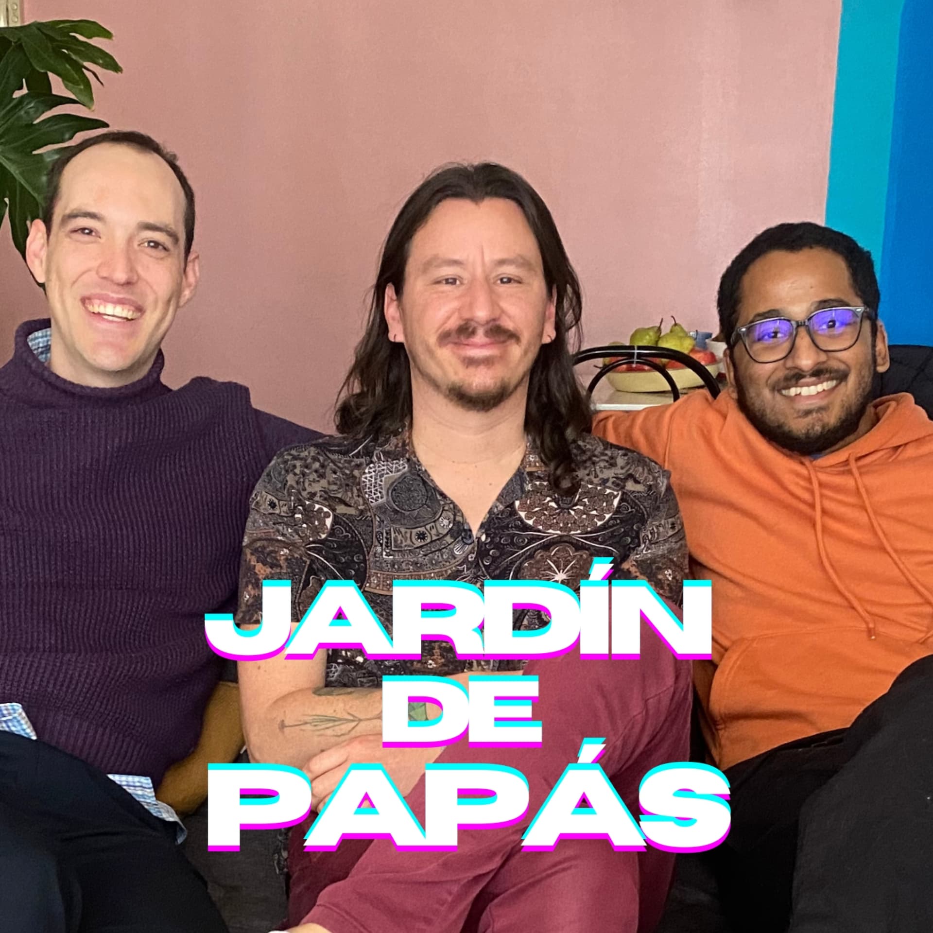 Jardín de Papás - Podcasts