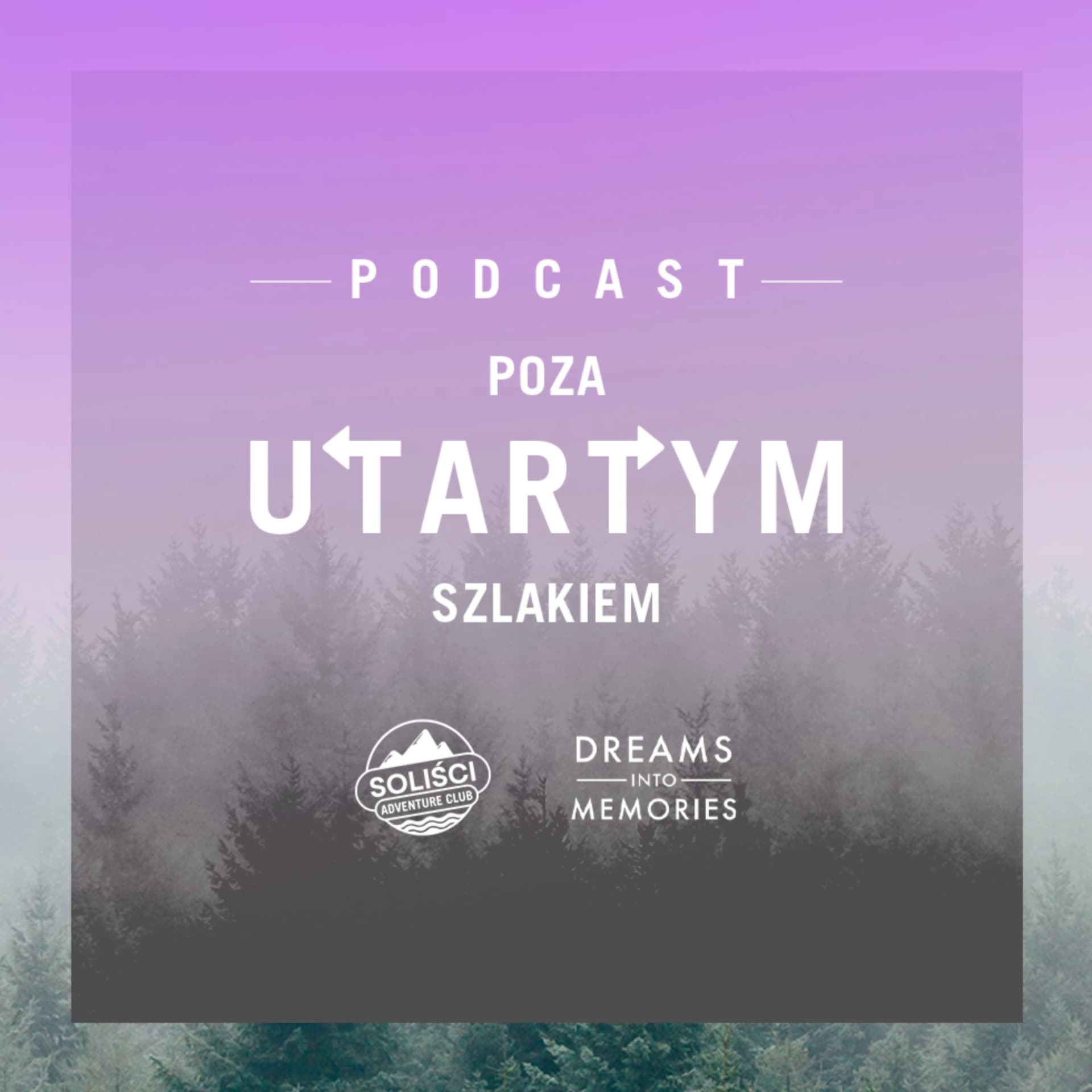 Poza Utartym Szlakiem by Soliści Adventure Club - Podcasts