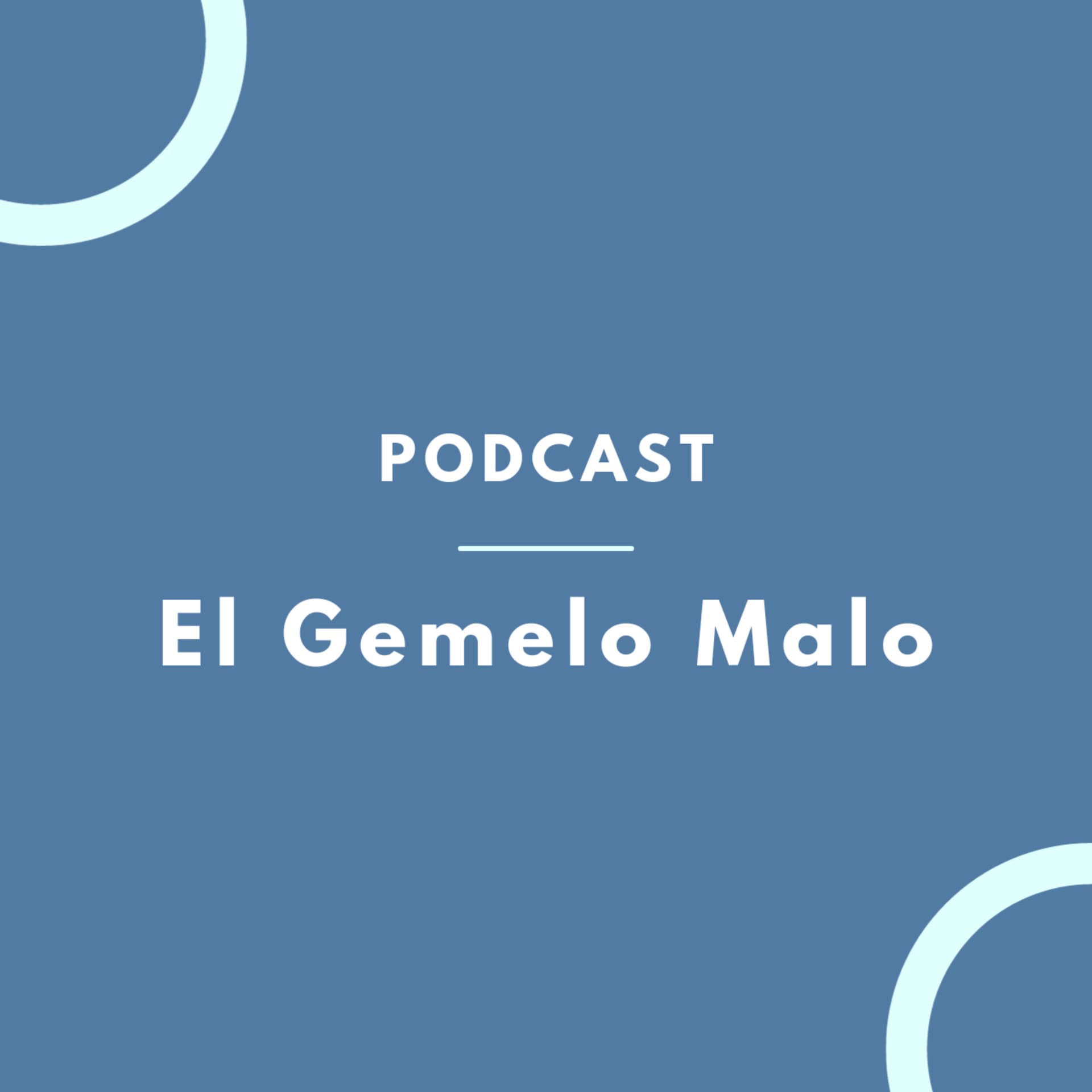 El Gemelo Malo - Podcasts