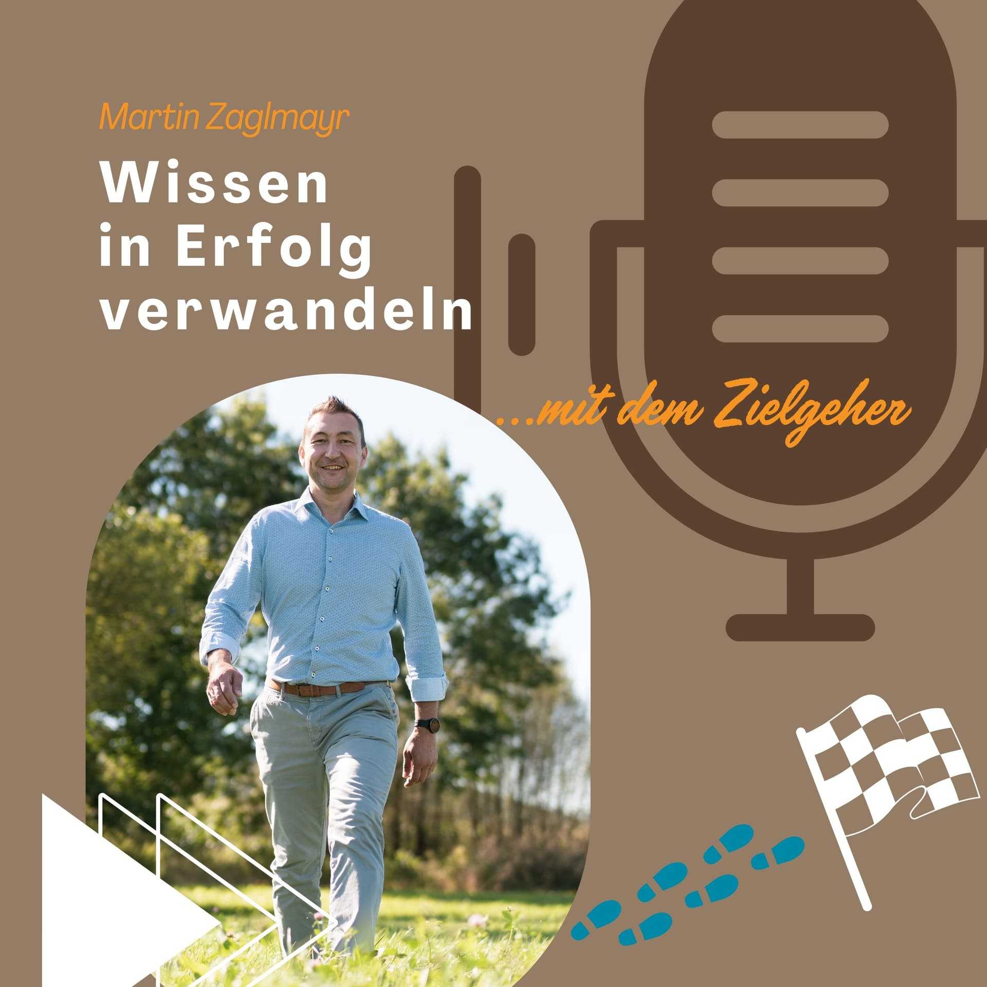 Zielgeher: Wissen in Erfolg verwandeln - Podcasts
