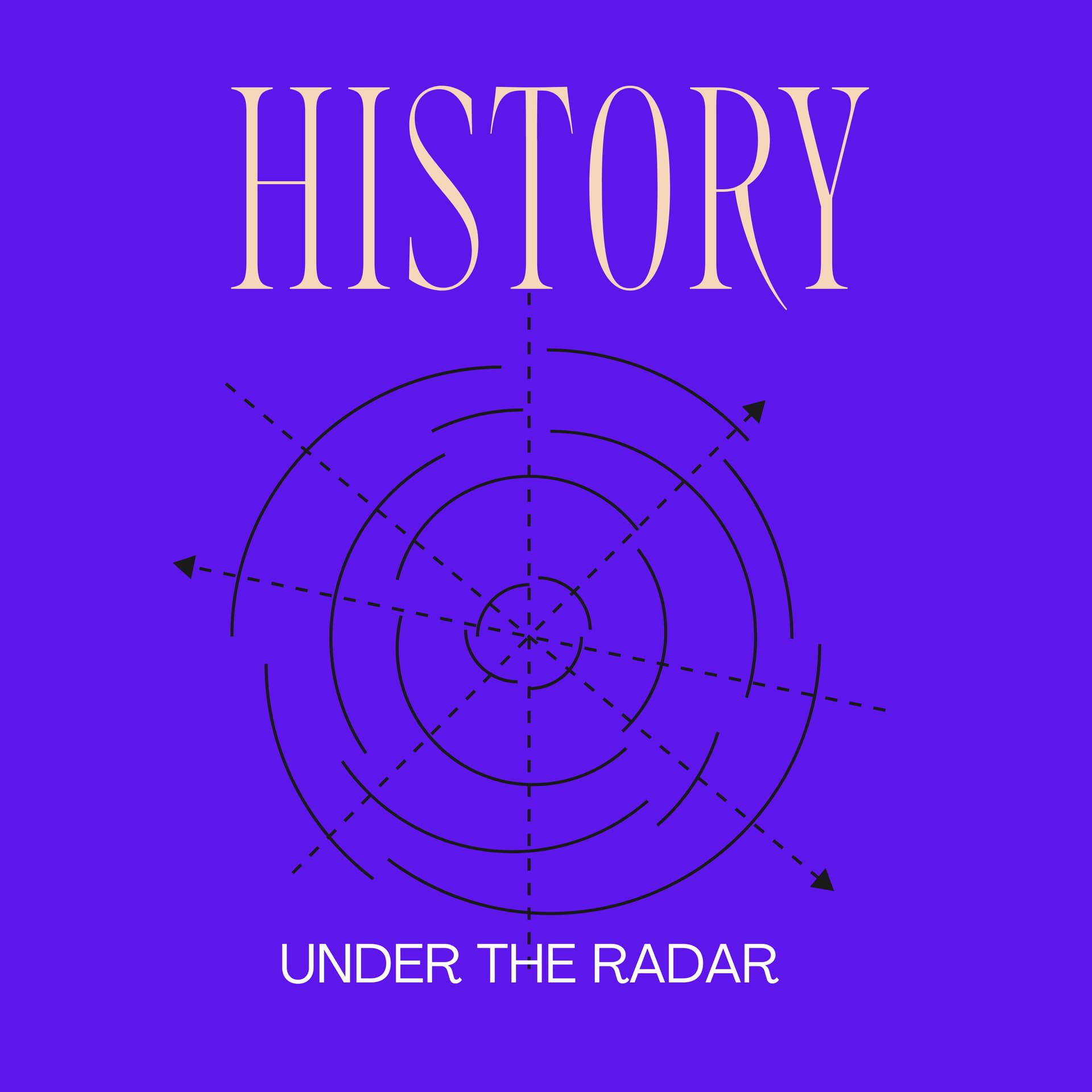 History Under the Radar - Podcasts