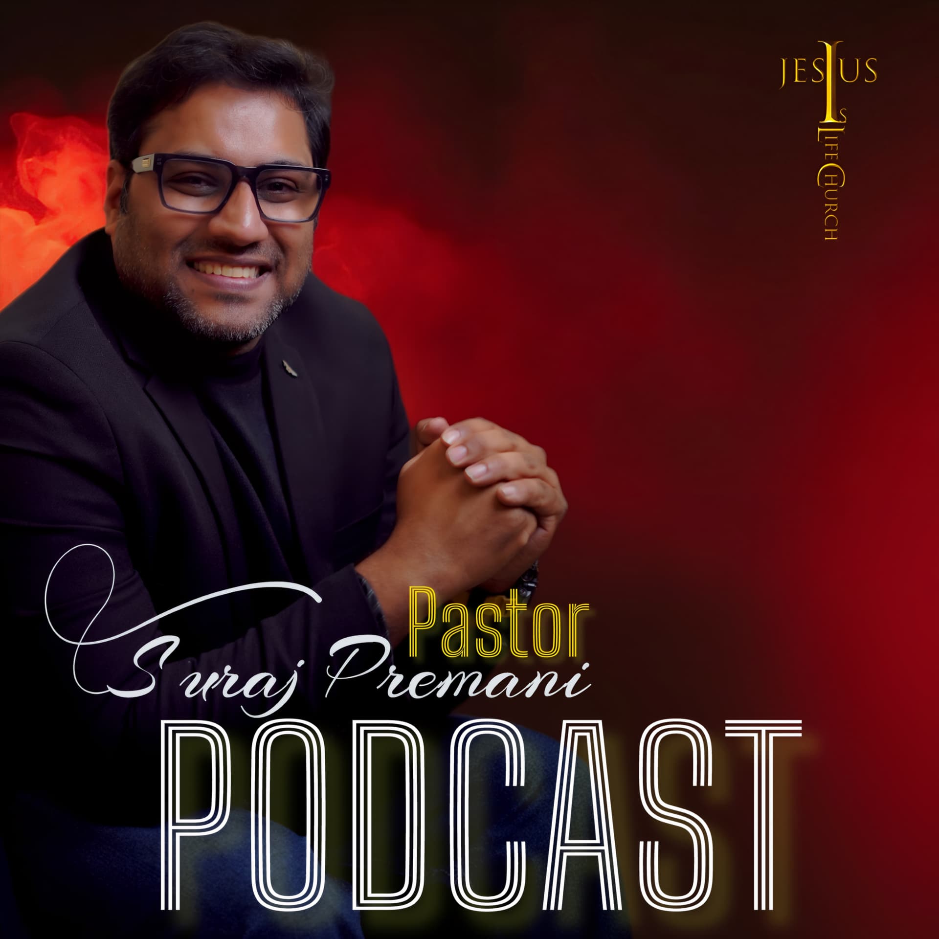 JESUS IS LIFE CHURCH - Suraj Premani - Podcasts