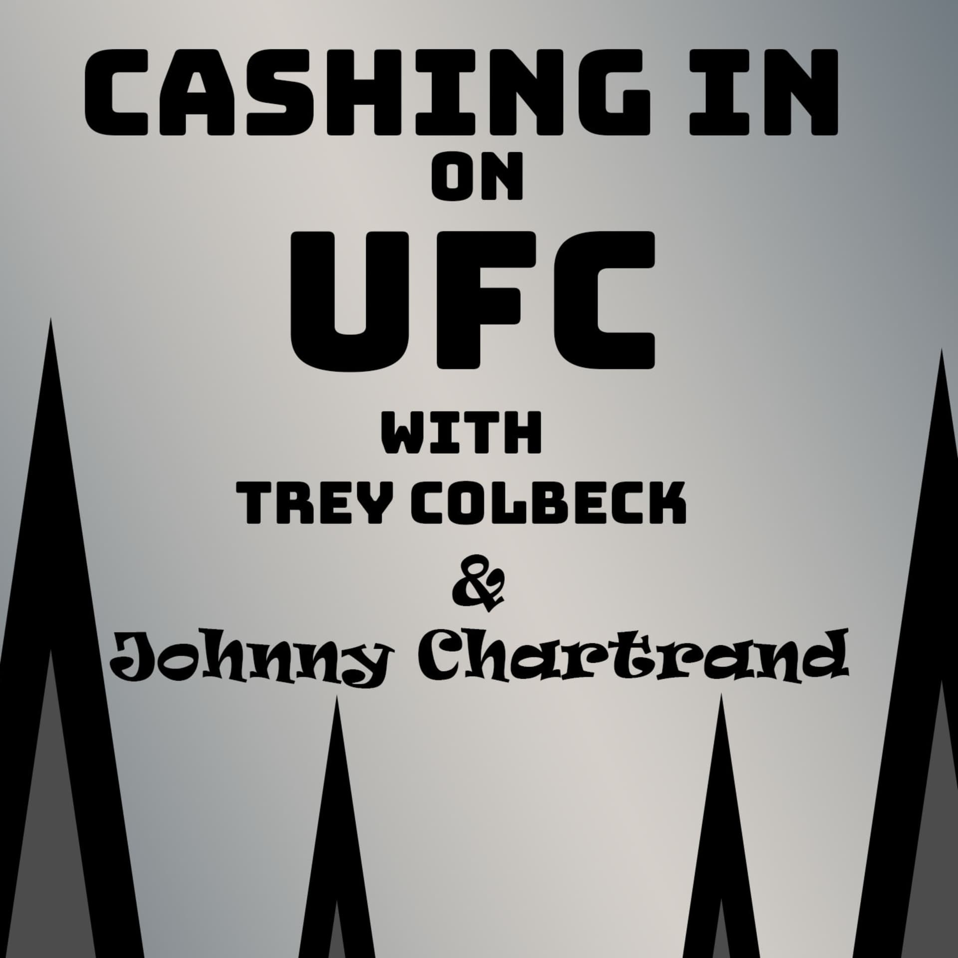 Cashing in on UFC with Trey Colbeck & Johnny Chartrand - Podcasts