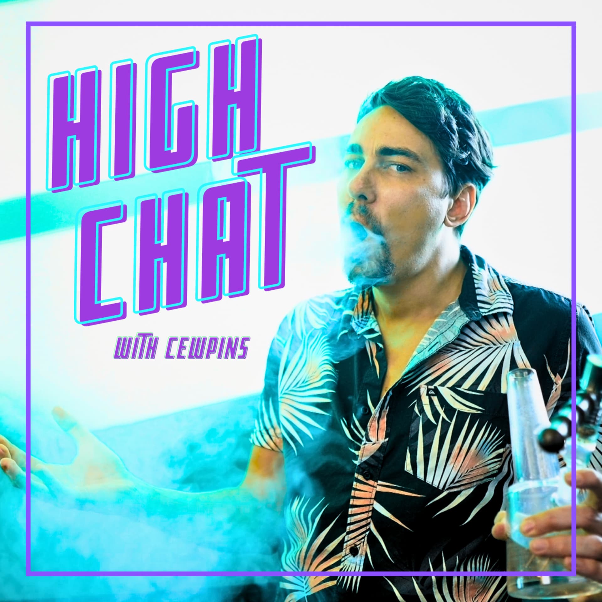High Chat w/ Cewpins - Podcasts