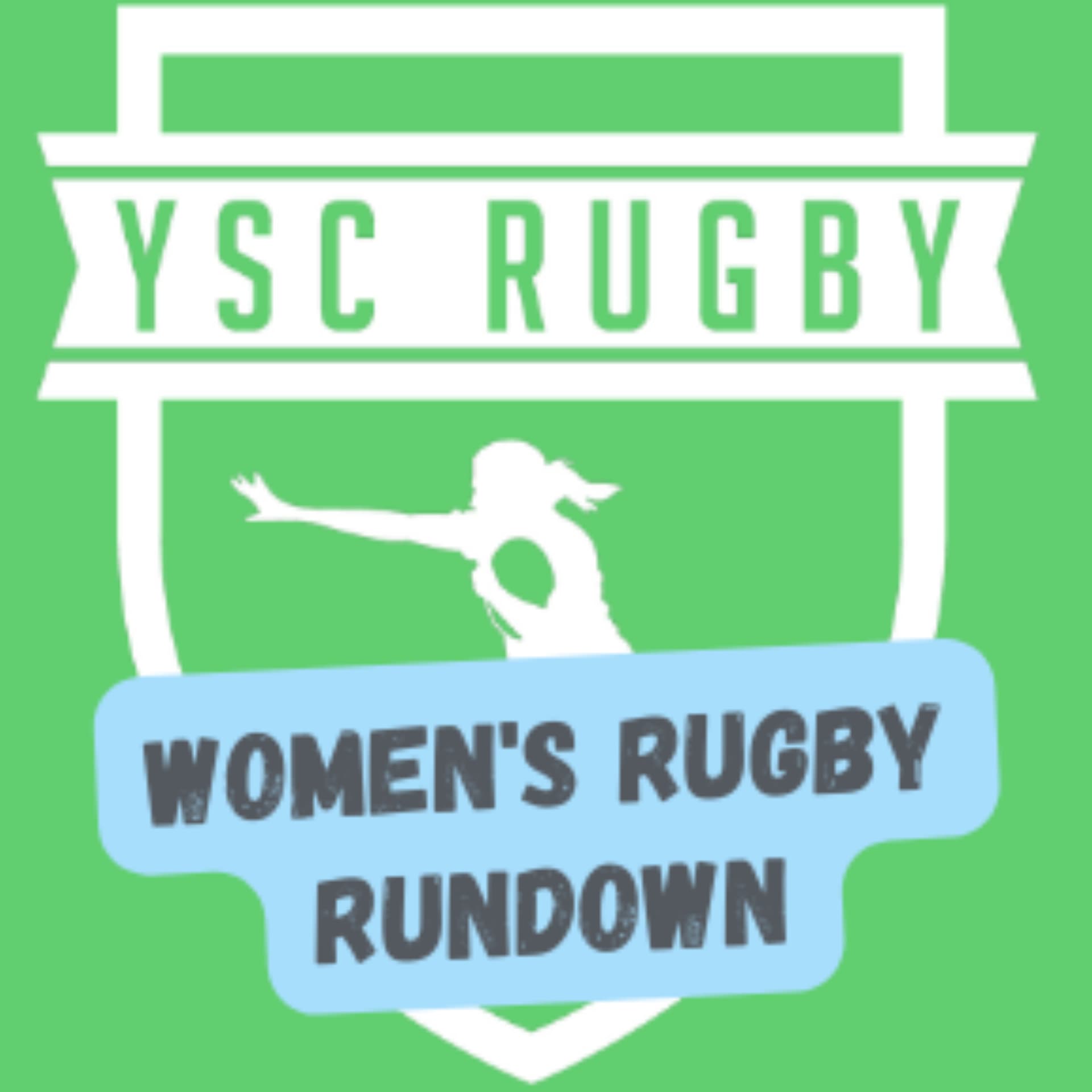 Women's Rugby Rundown - Podcasts