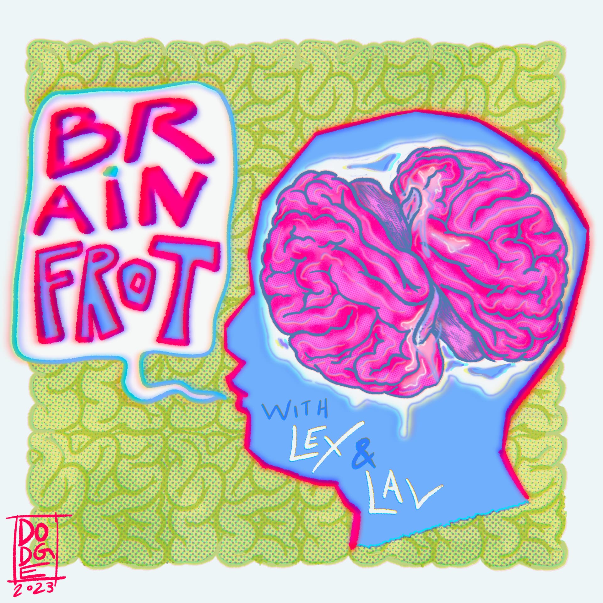 Brain Frot - Podcasts