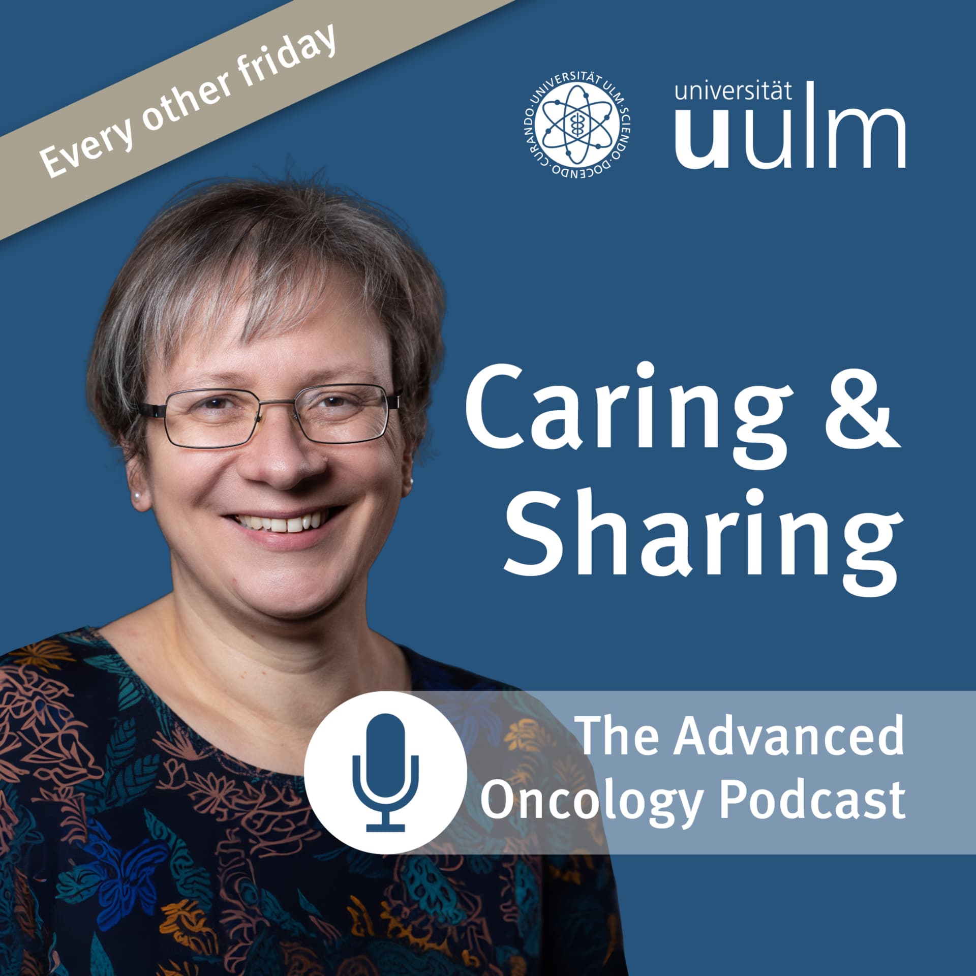 Caring and Sharing - the Advanced Oncology Podcast of Ulm University - Podcasts