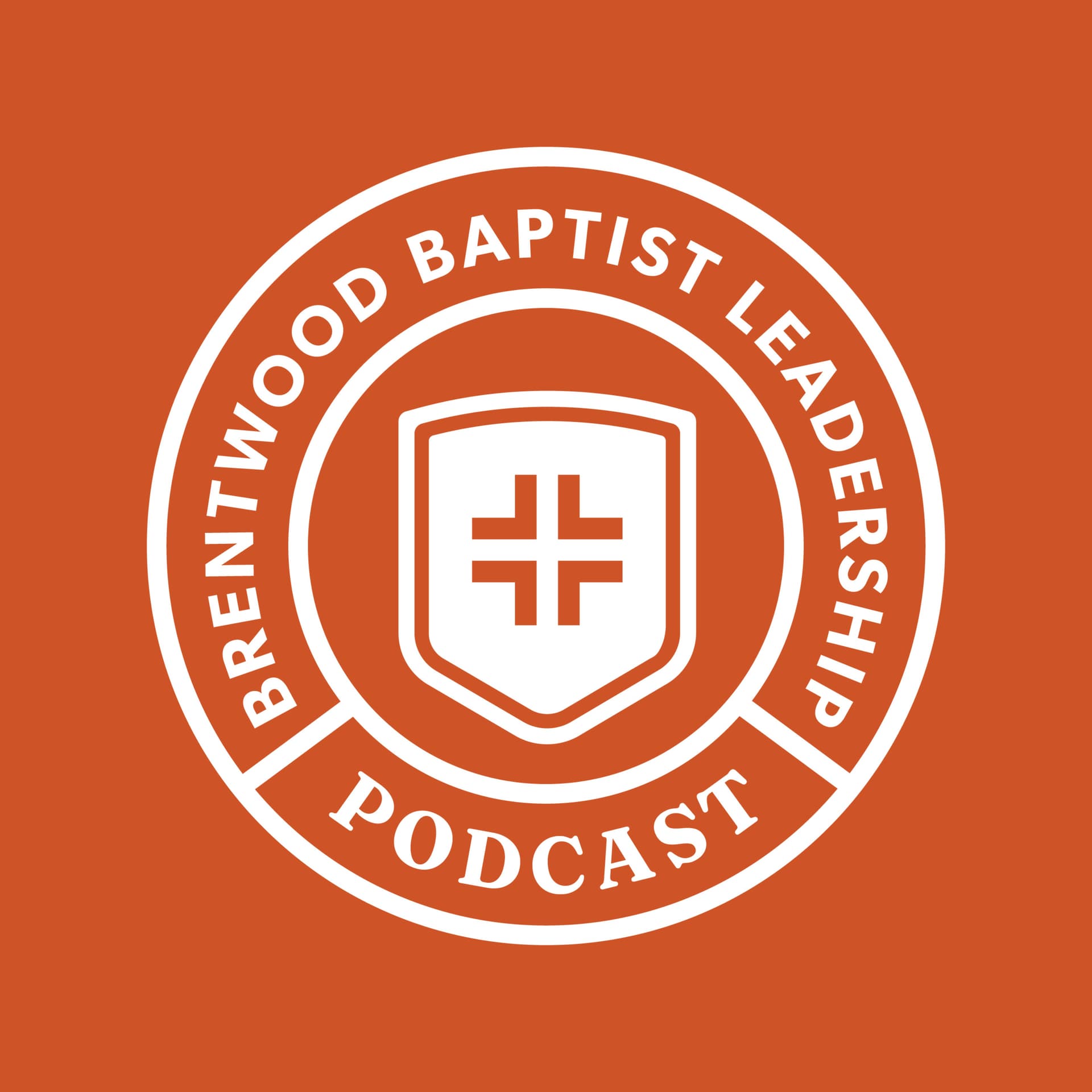 Brentwood Baptist Leadership Podcast: Equipping the Whole Church Staff for Gospel Impact - Podcasts