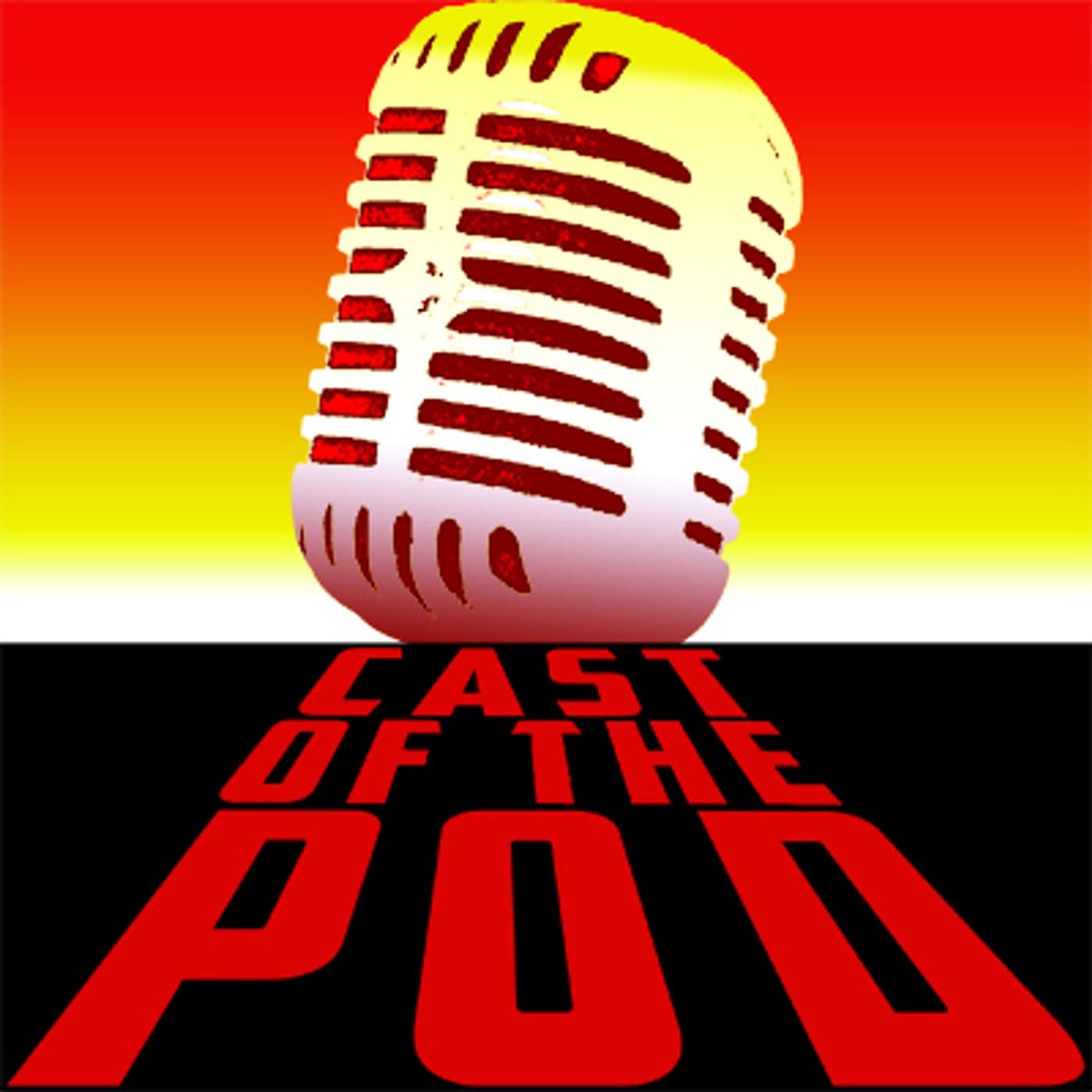 Cast of the Pod - Podcasts
