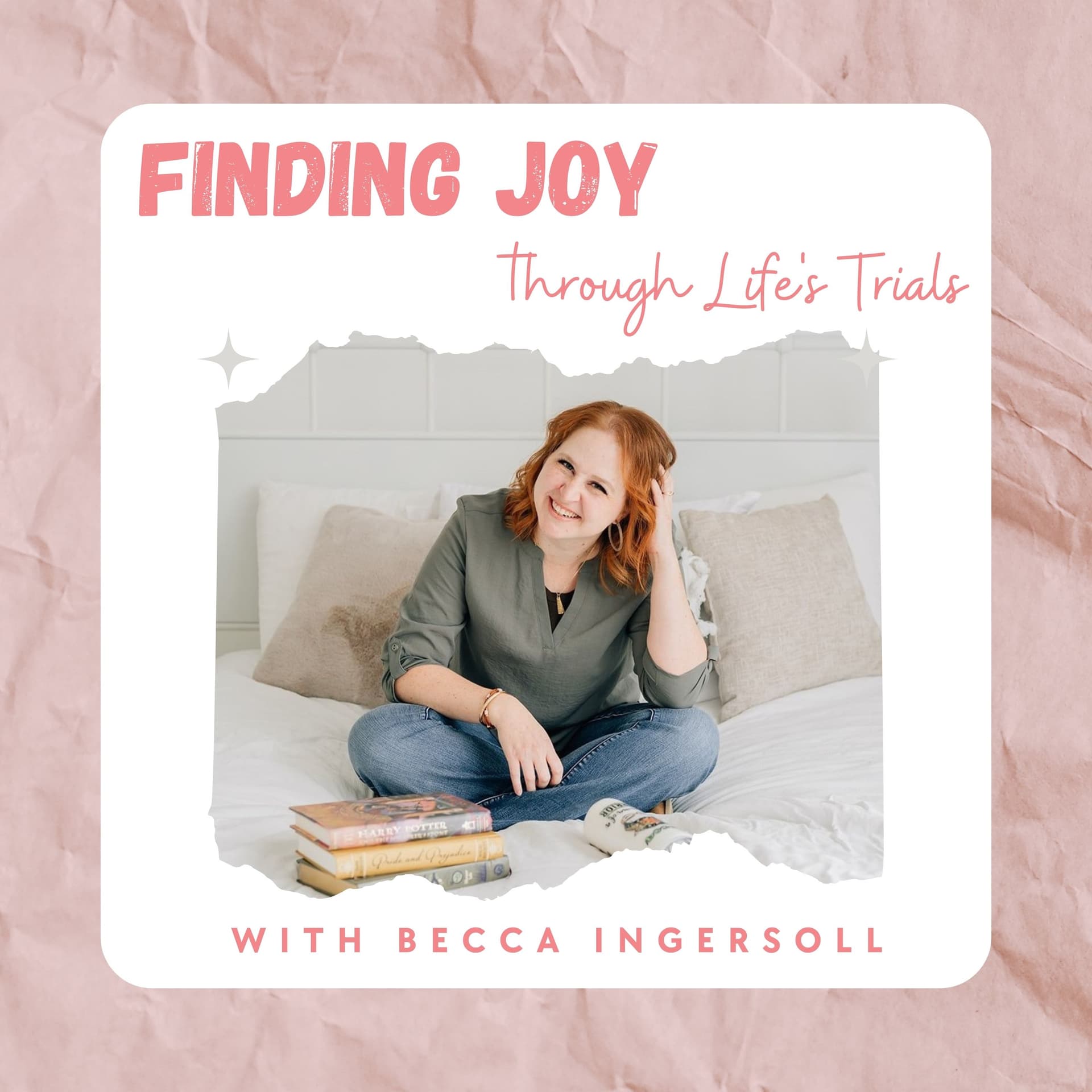 Finding Joy through Life's Trials - Podcasts