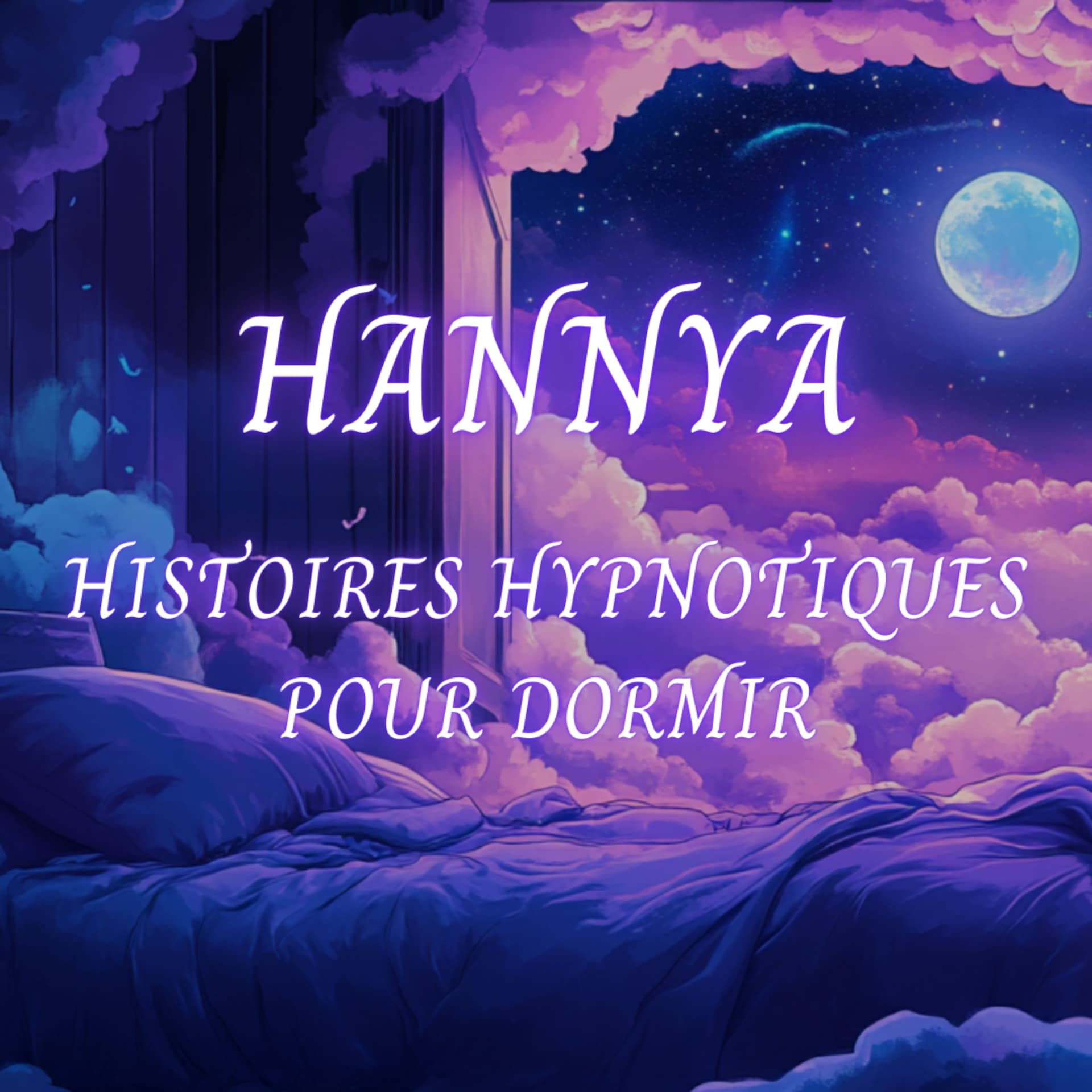 Hannya | Histoires Hypnotiques pour Dormir - Podcasts