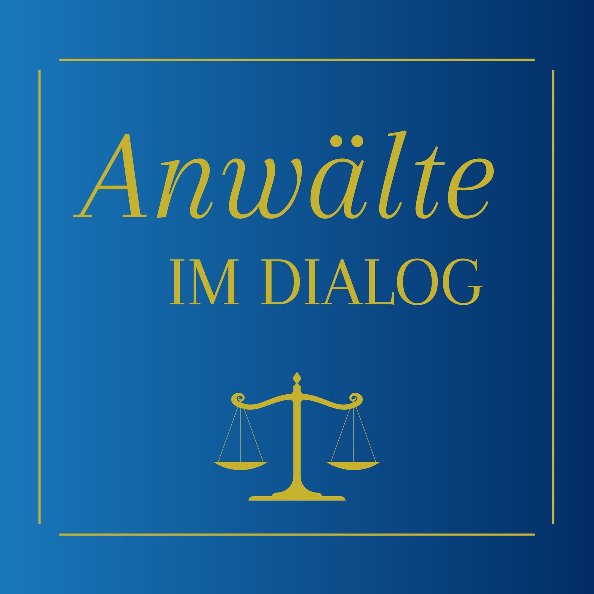 Anwälte im Dialog - Podcasts