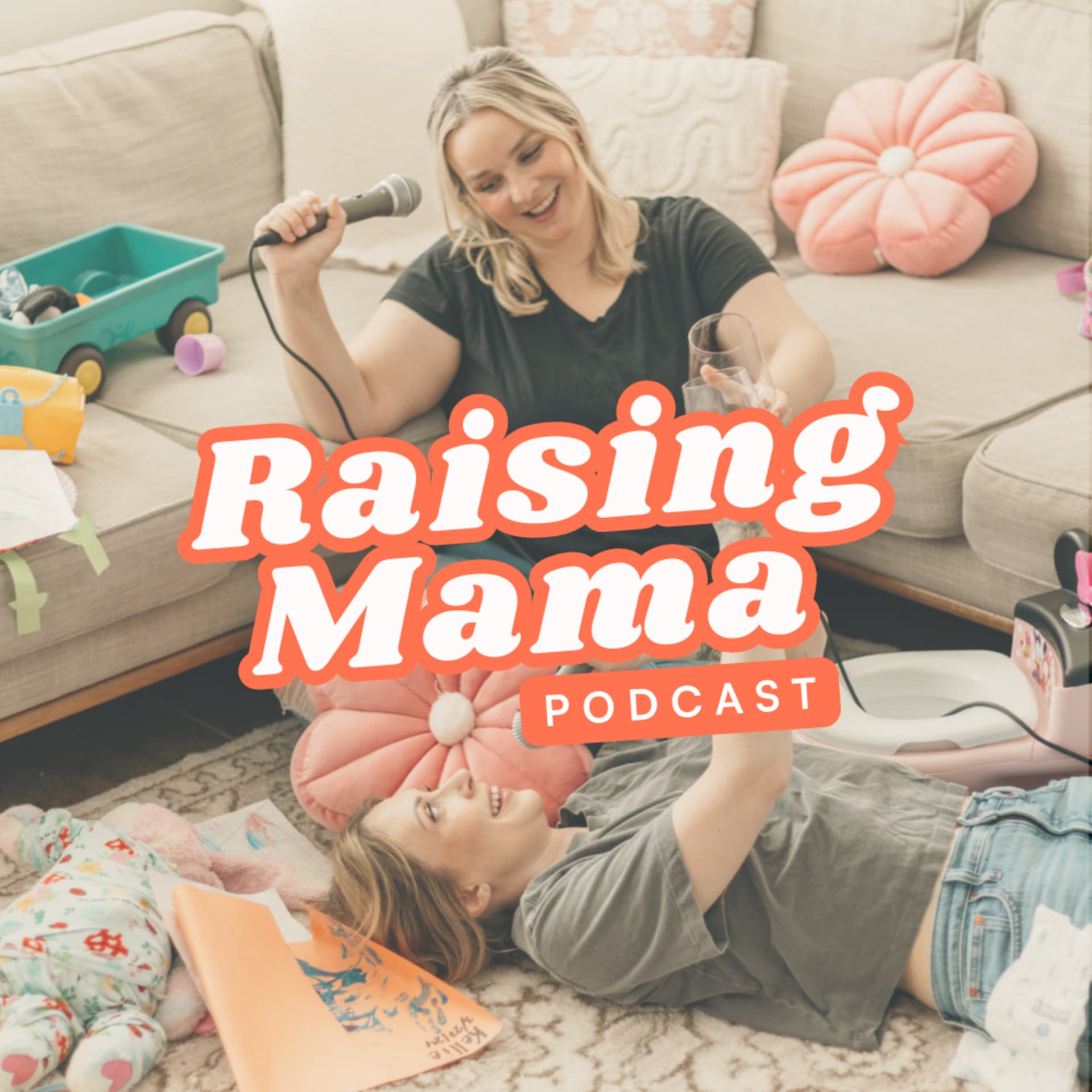 Raising Mama Podcast - Podcasts