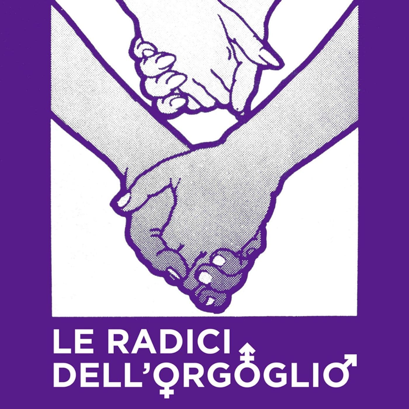 Le Radici dell'Orgoglio - Podcasts