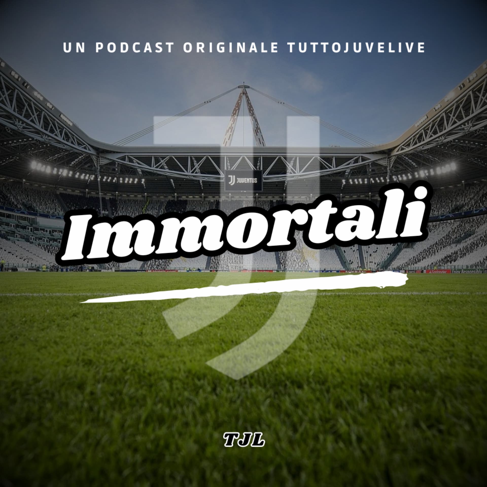 IMMORTALI - Un Podcast per Juventini