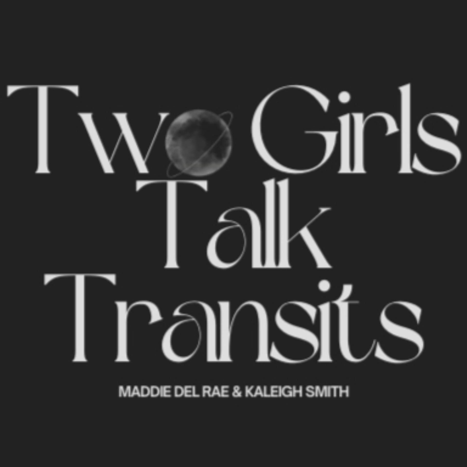 Two Girls Talk Transits - Podcasts