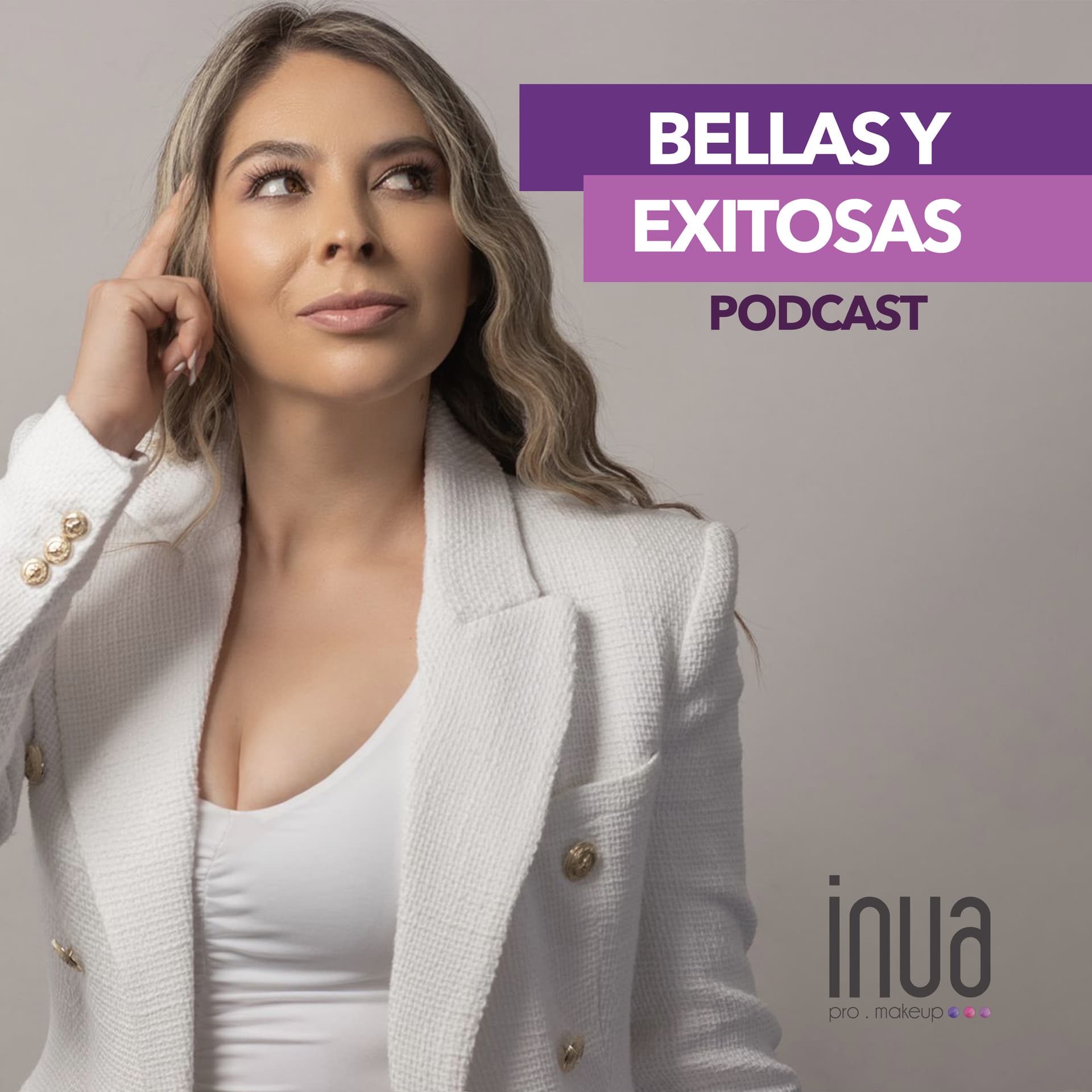 Bellas y Exitosas - Podcasts