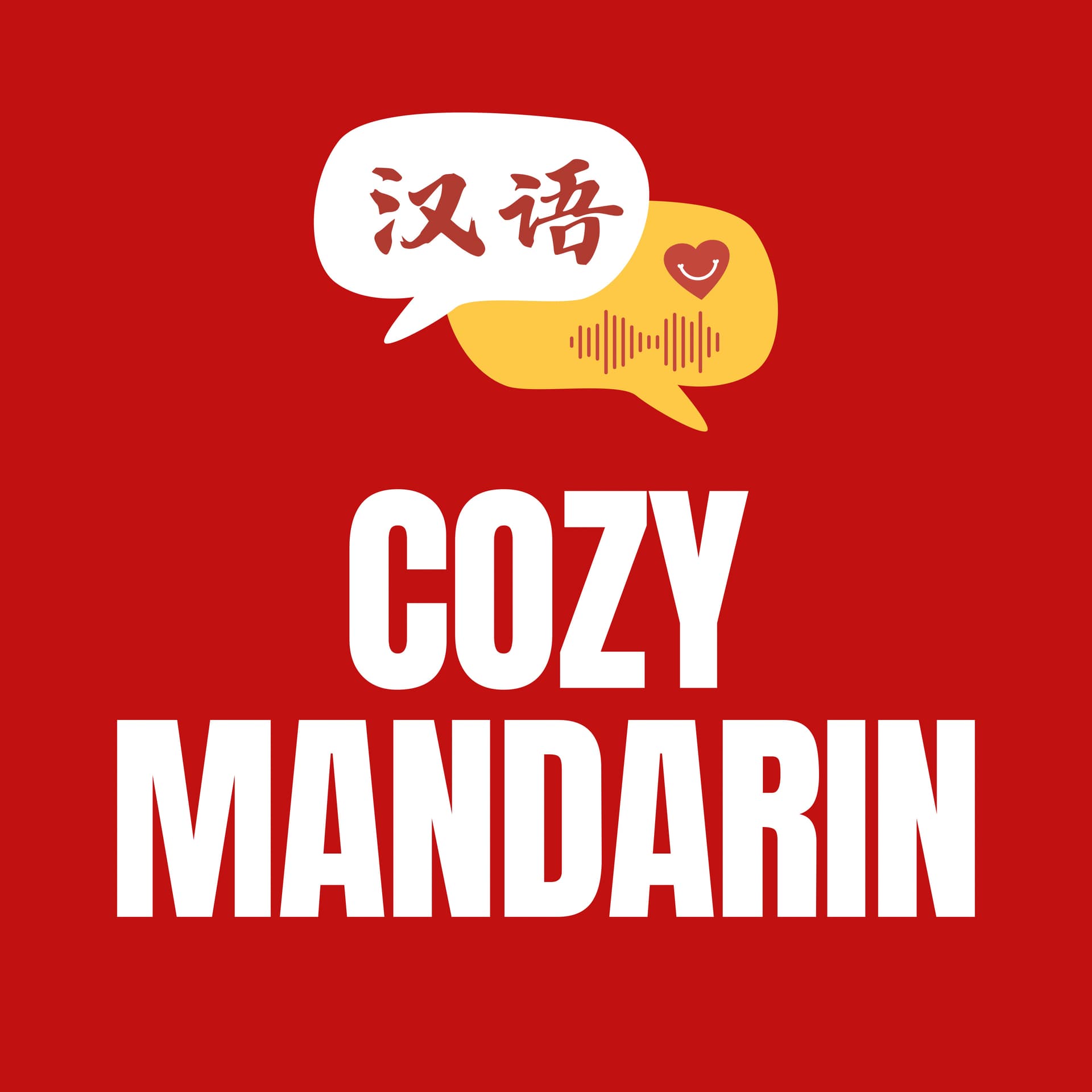 Cozy Mandarin - Acquire Real Chinese at Intermediate Level, and Get Better at it - Podcasts