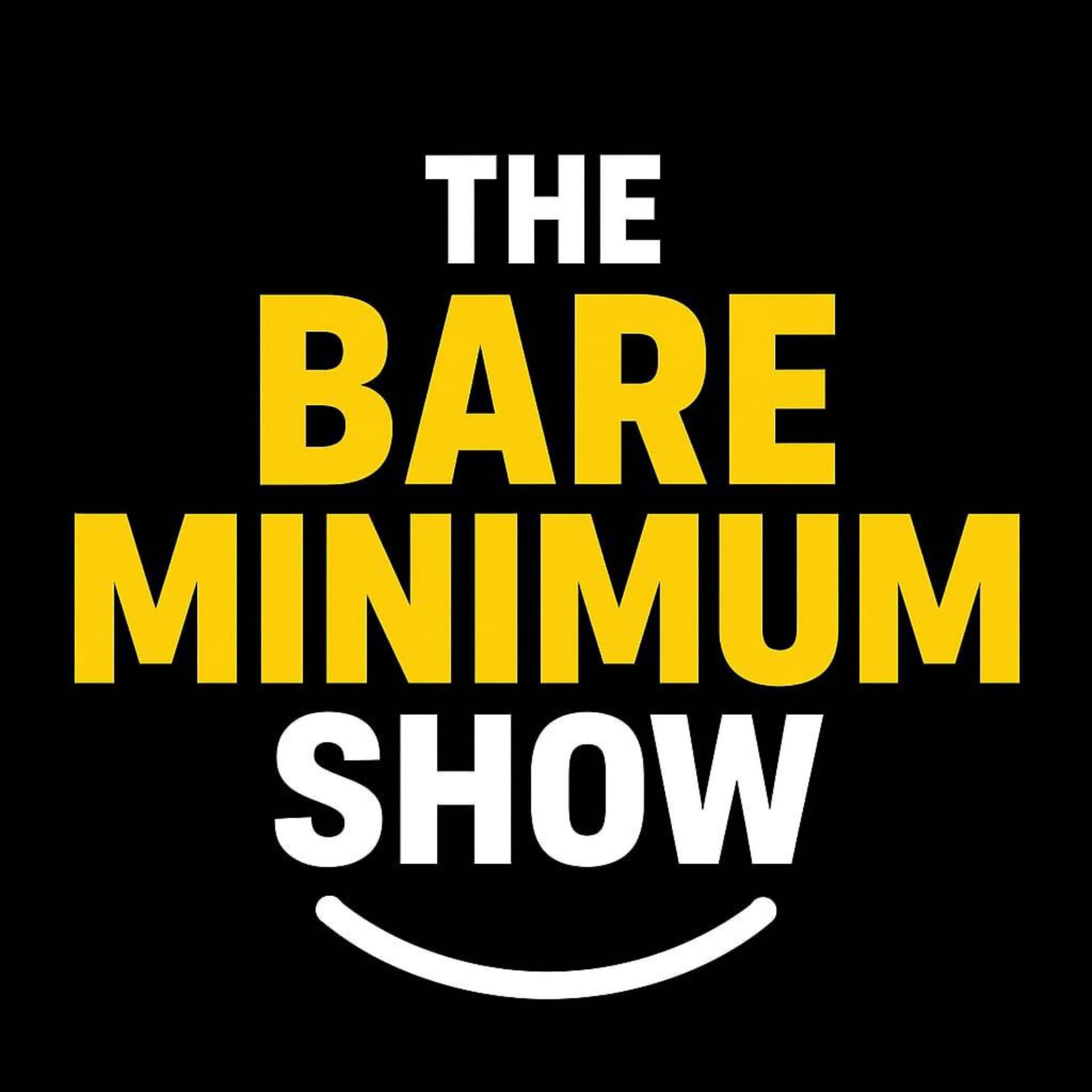 The Bare Minimum Show - Podcasts
