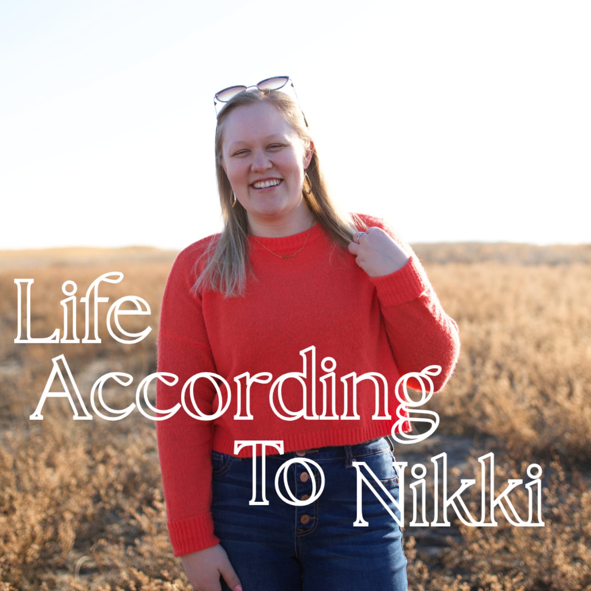 Life According to Nikki - Podcasts
