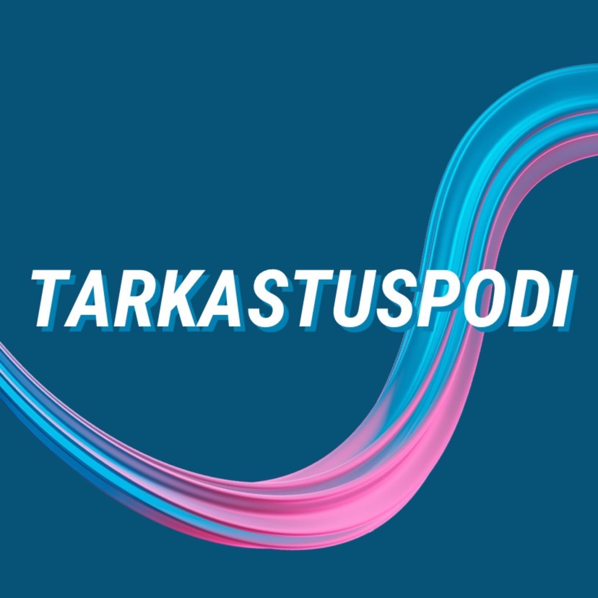 Tarkastuspodi - Podcasts