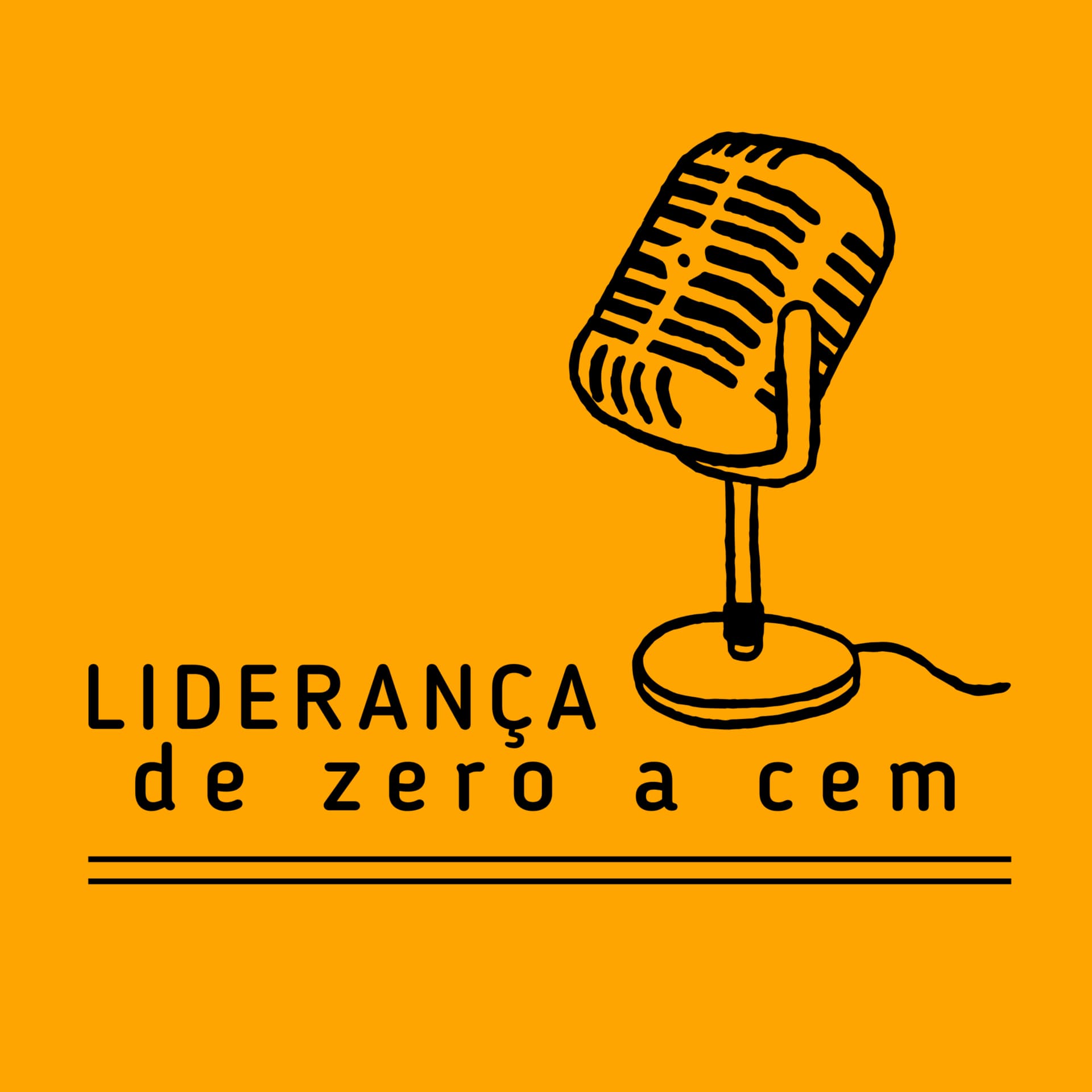 Liderança de zero a cem - Podcasts