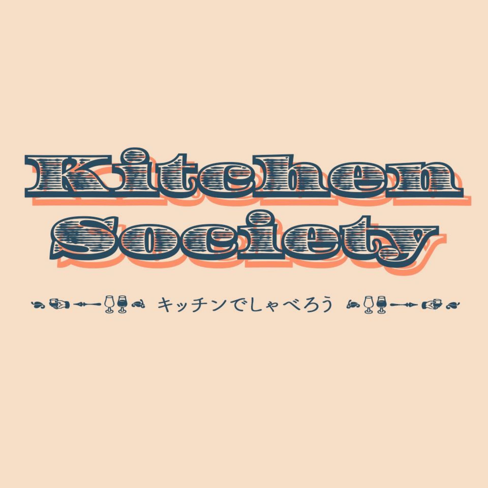 Kitchen Society - Podcasts