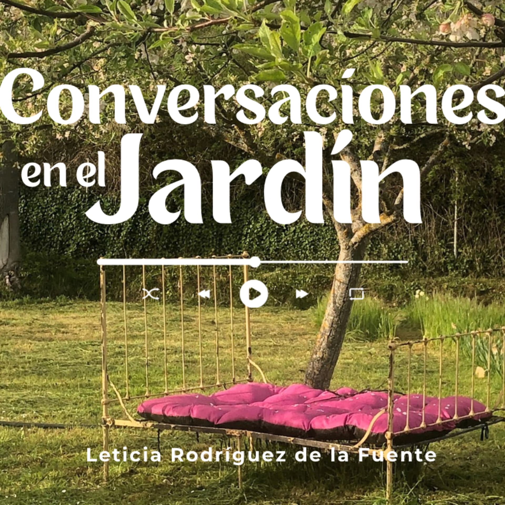 Conversaciones en el Jardín - Podcasts