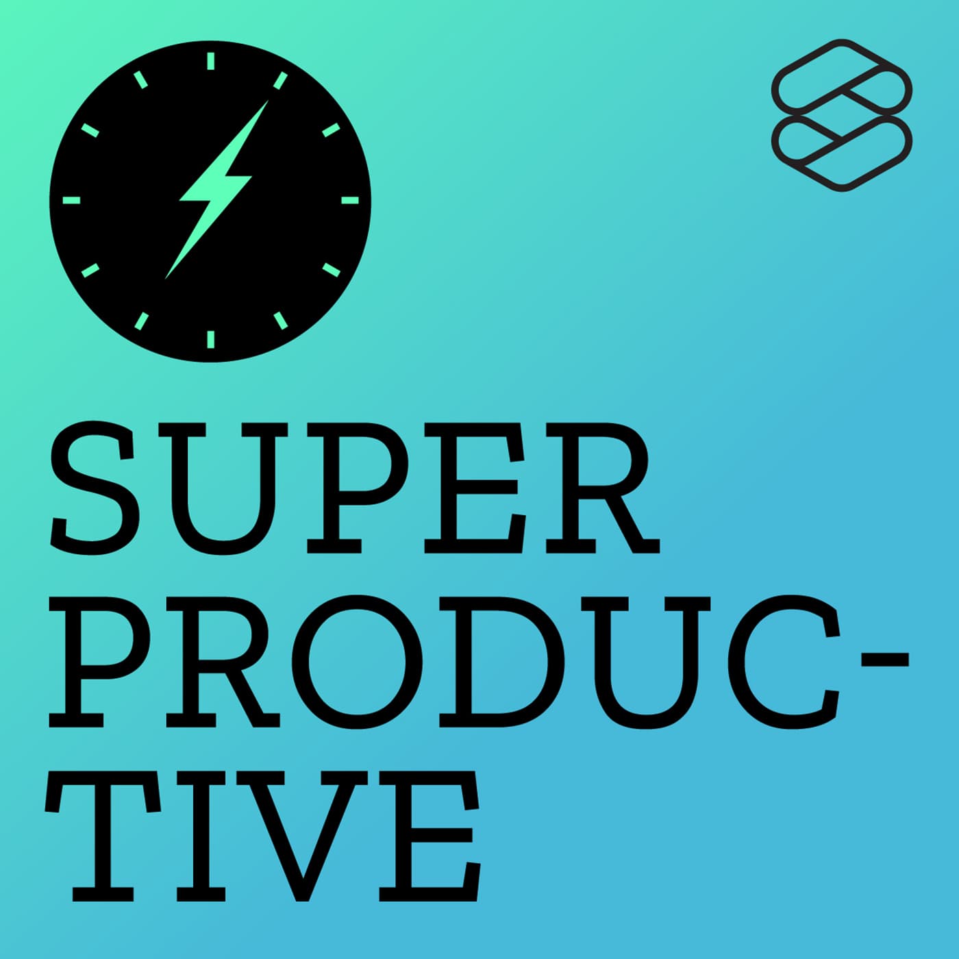 SUPER PRODUCTIVE - Podcasts