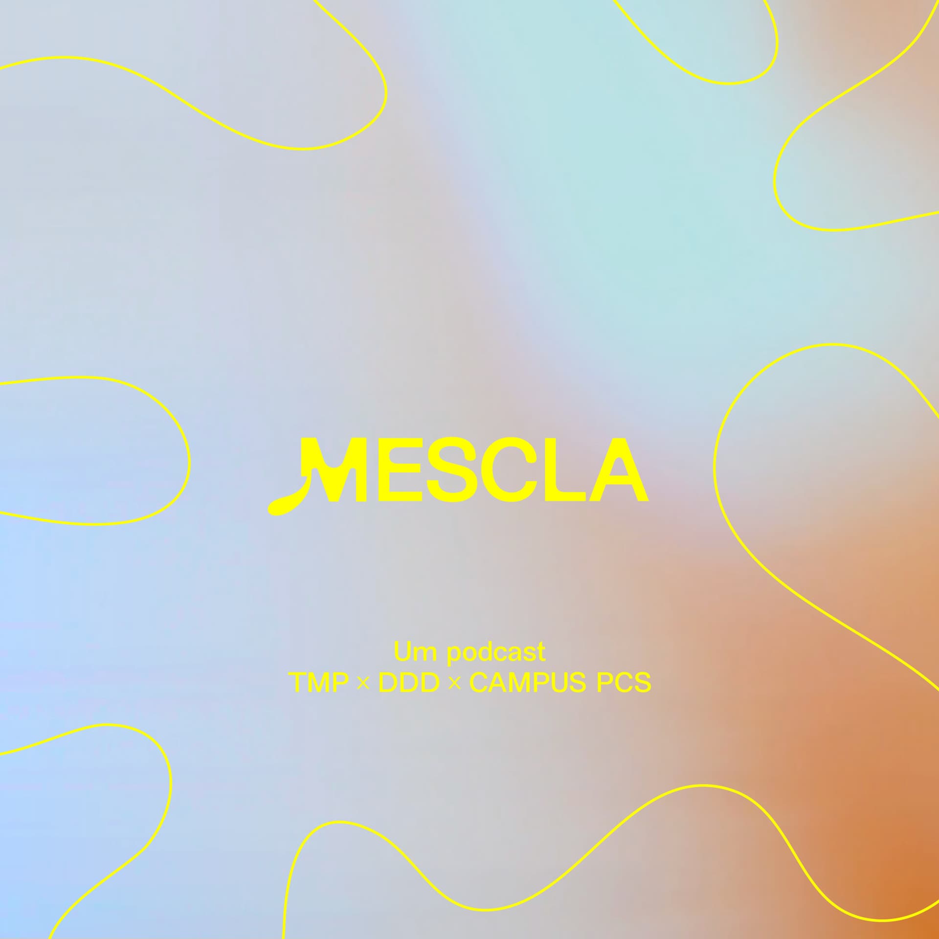 MESCLA - Podcasts