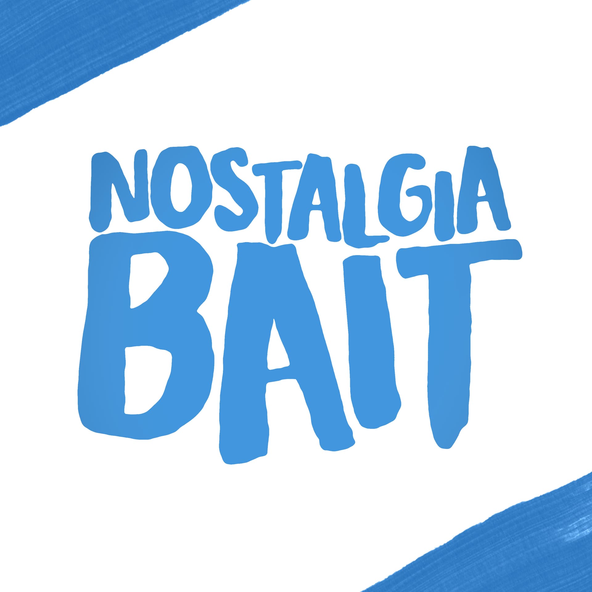 Nostalgia Bait - Podcasts