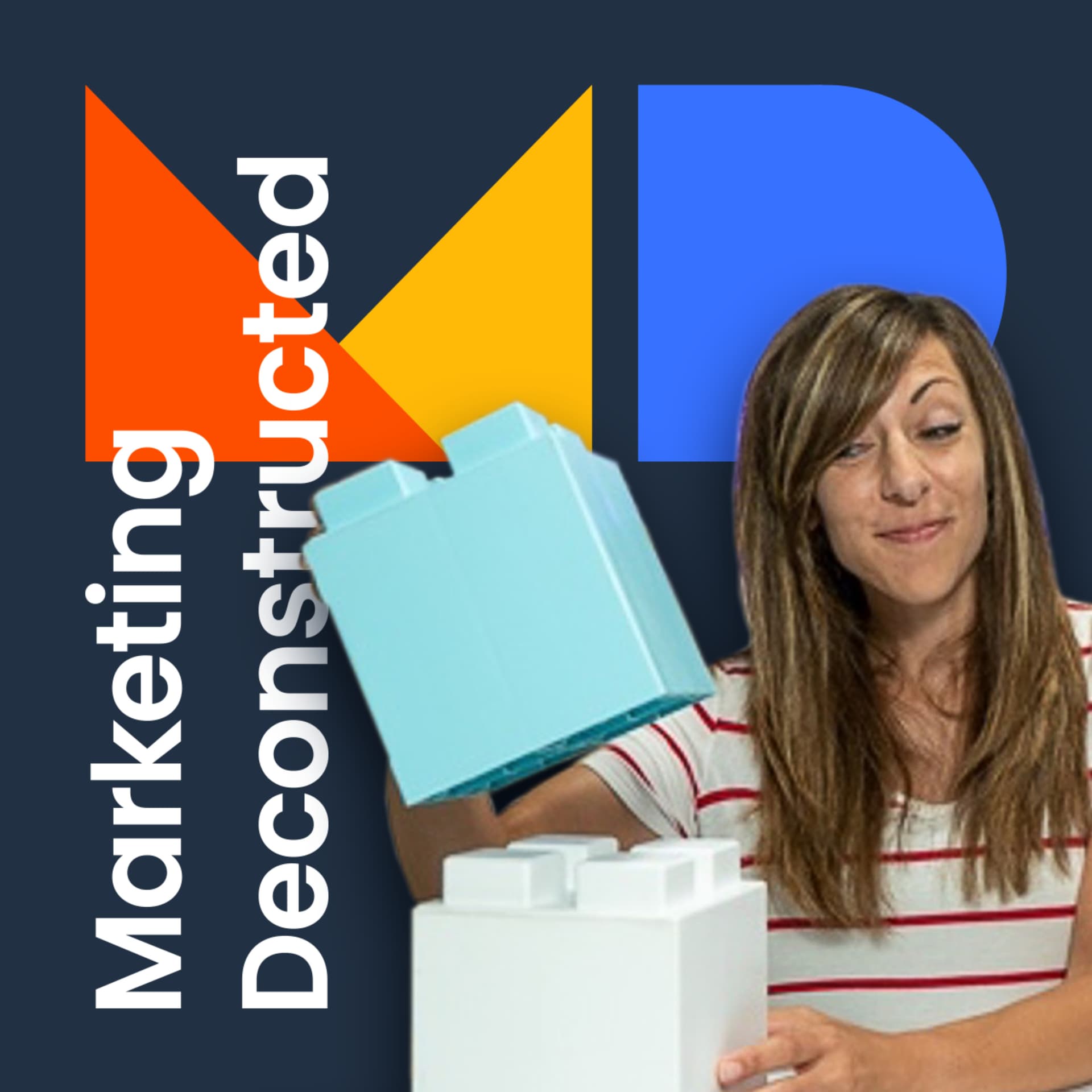 Marketing Deconstructed - Podcasts