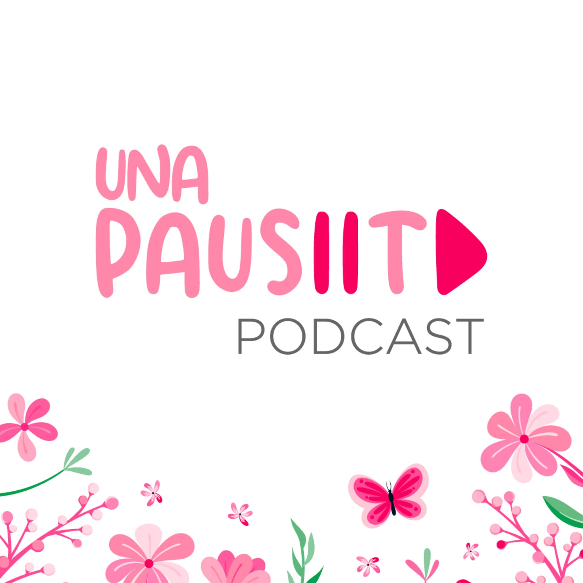 Una Pausita Podcast - Podcasts