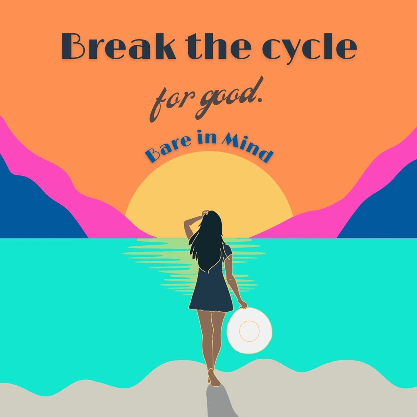 Bare In Mind (break the cycle) - Podcasts