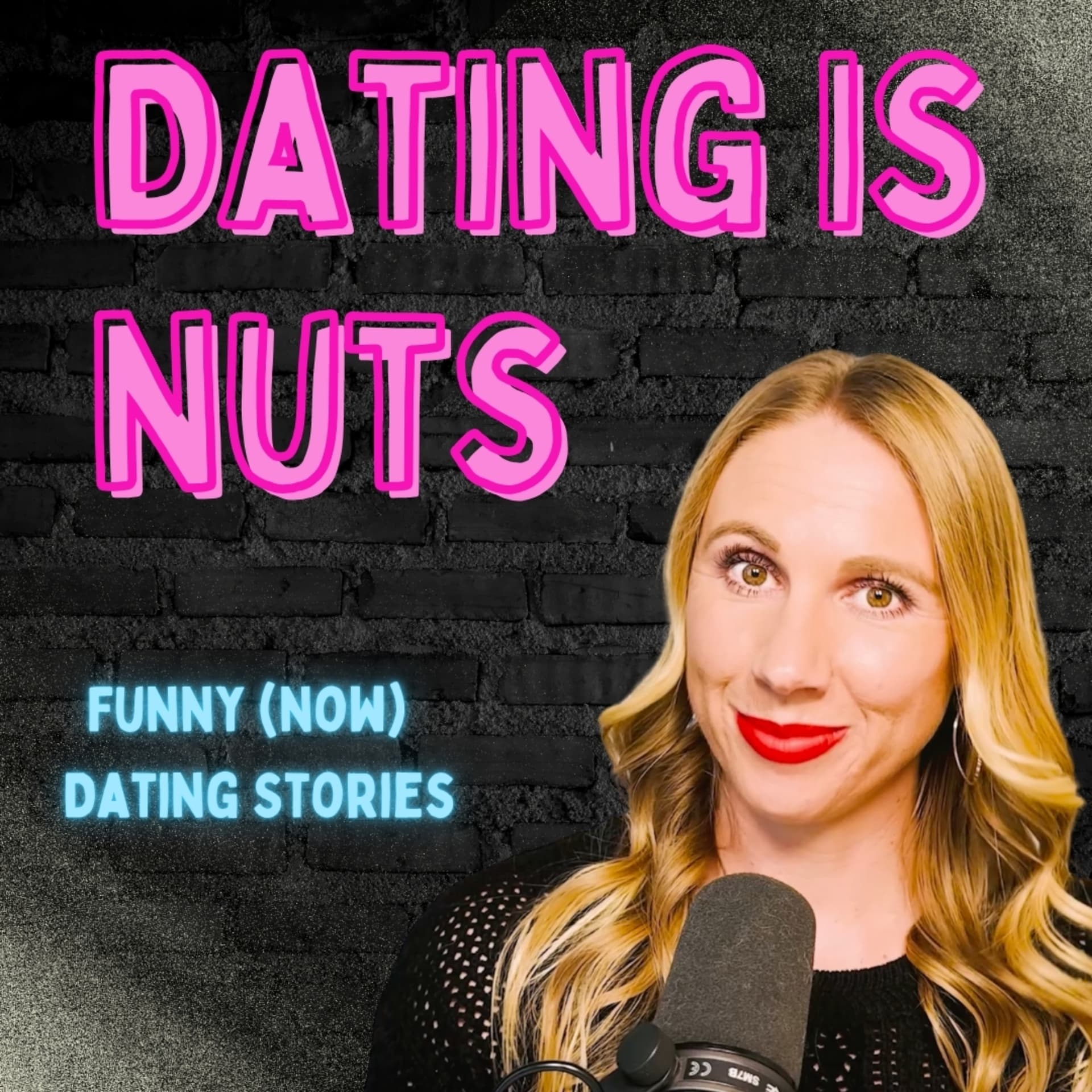 Dating Is Nuts - Podcasts