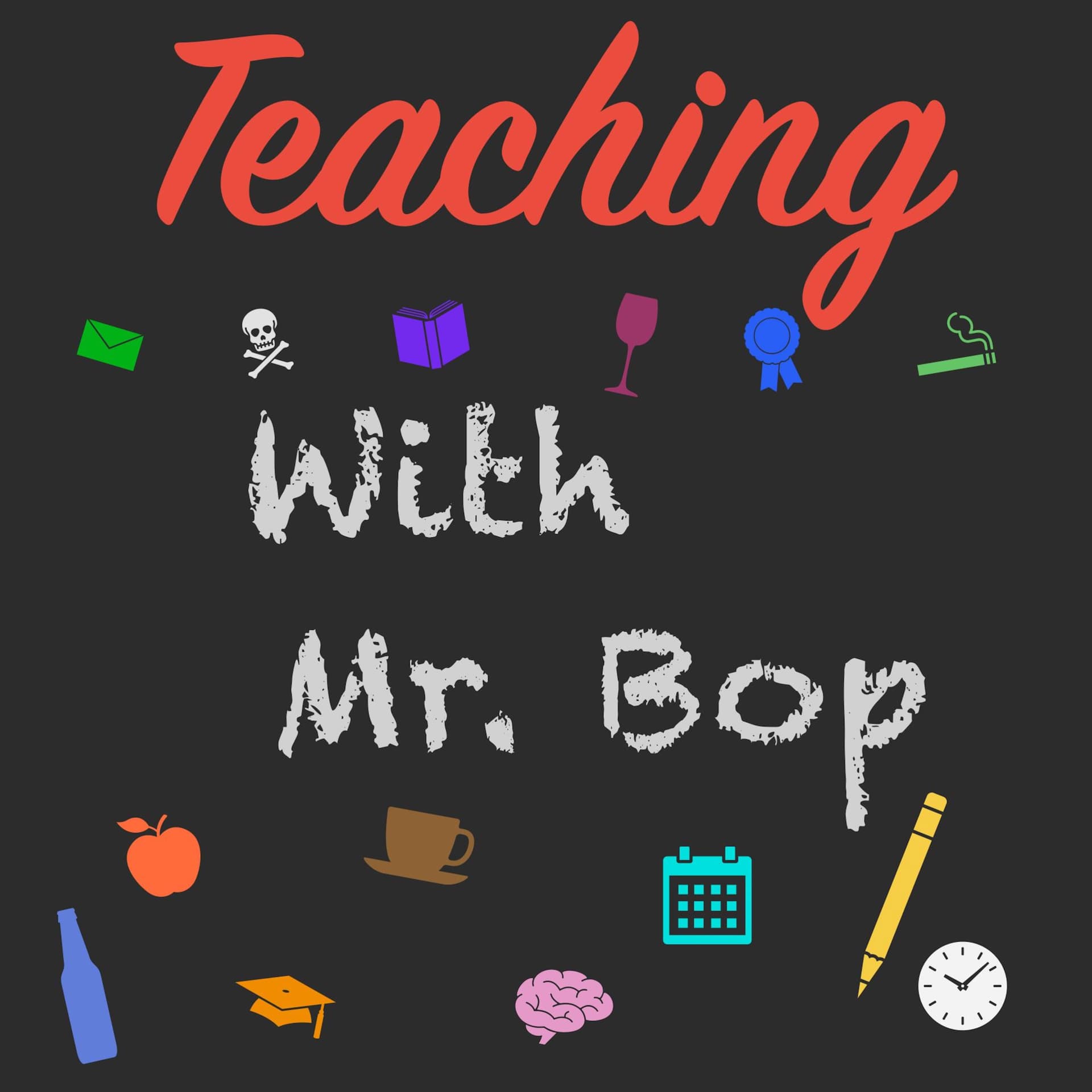 Teaching with Mr. Bop - Podcasts