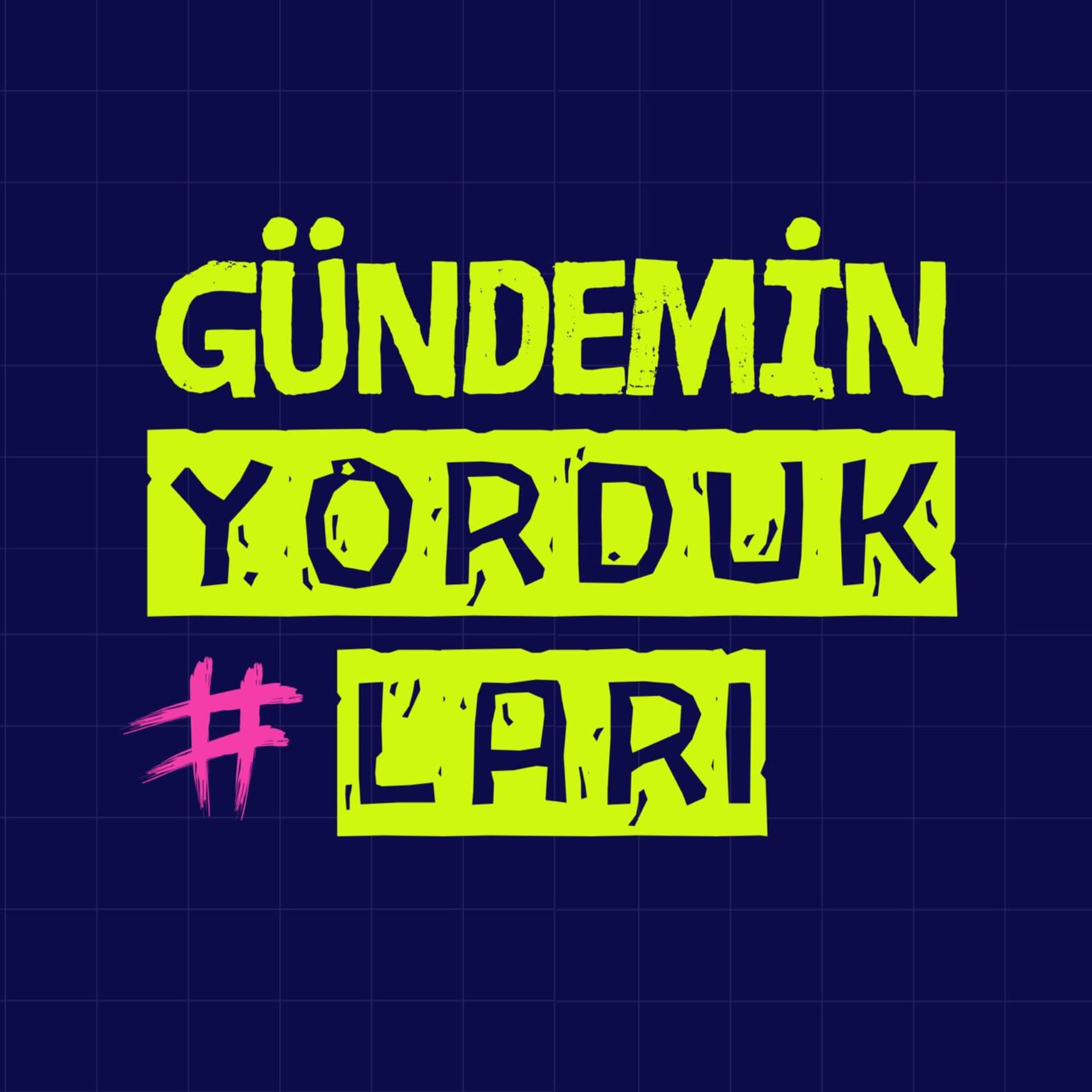 Gündemin Yordukları - Podcasts