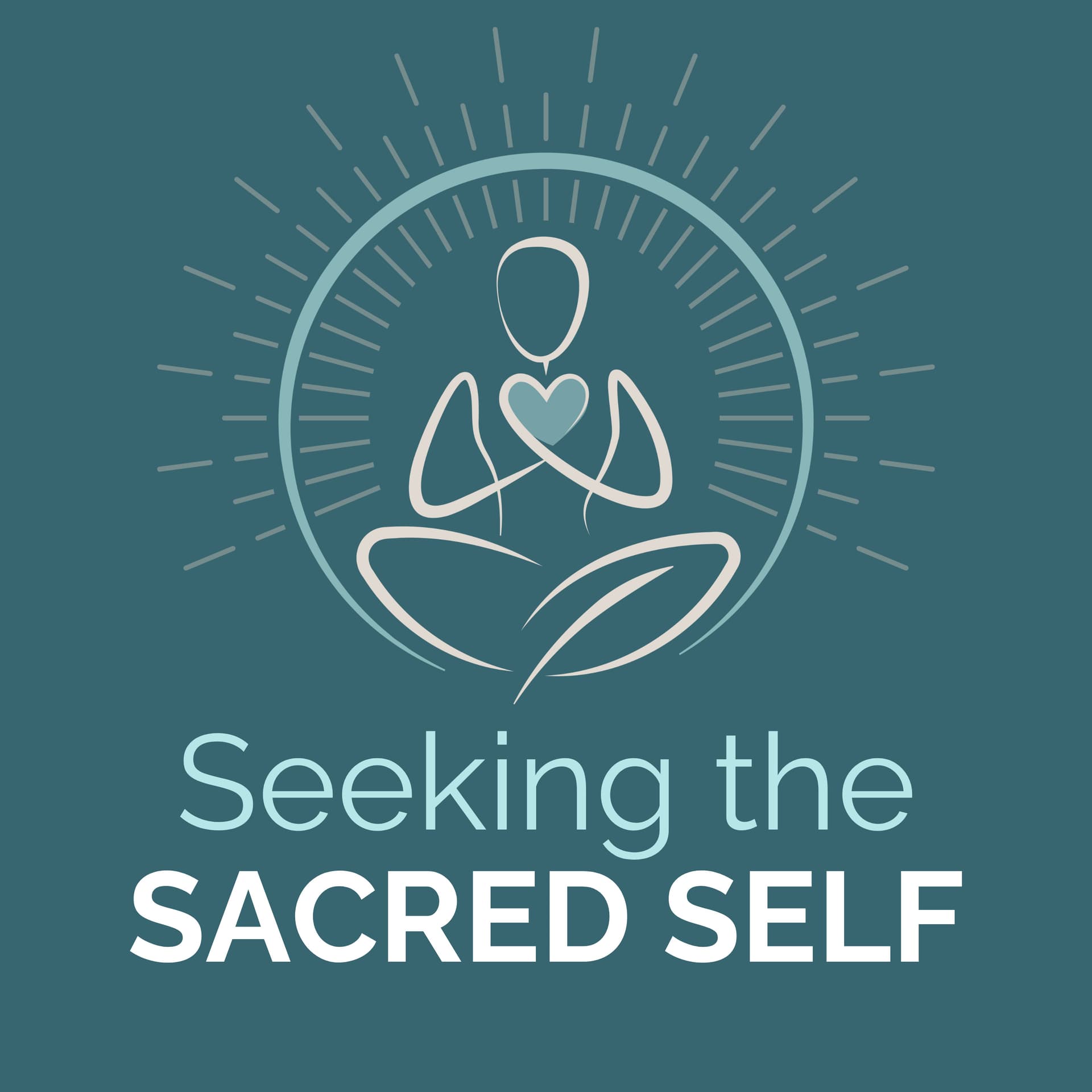 Seeking the Sacred Self - Podcasts