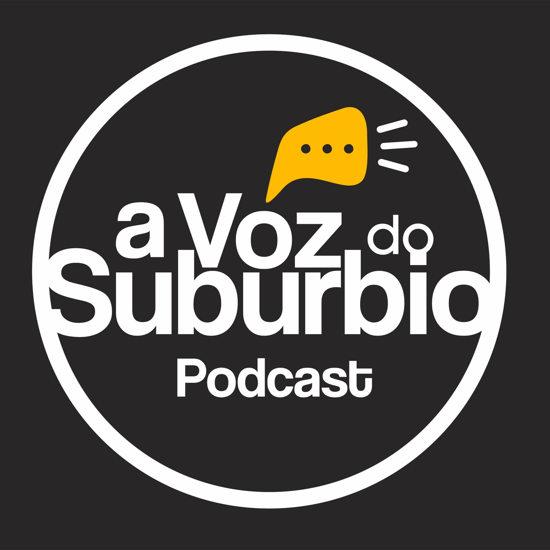 A Voz do Subúrbio - Podcasts