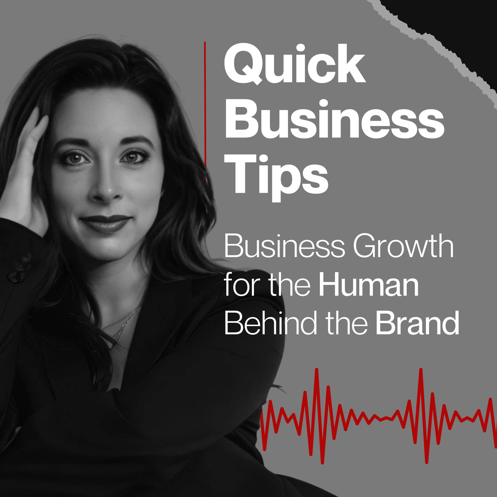 Quick Business Tips - Business Growth for the Human Behind the Brand - Podcasts
