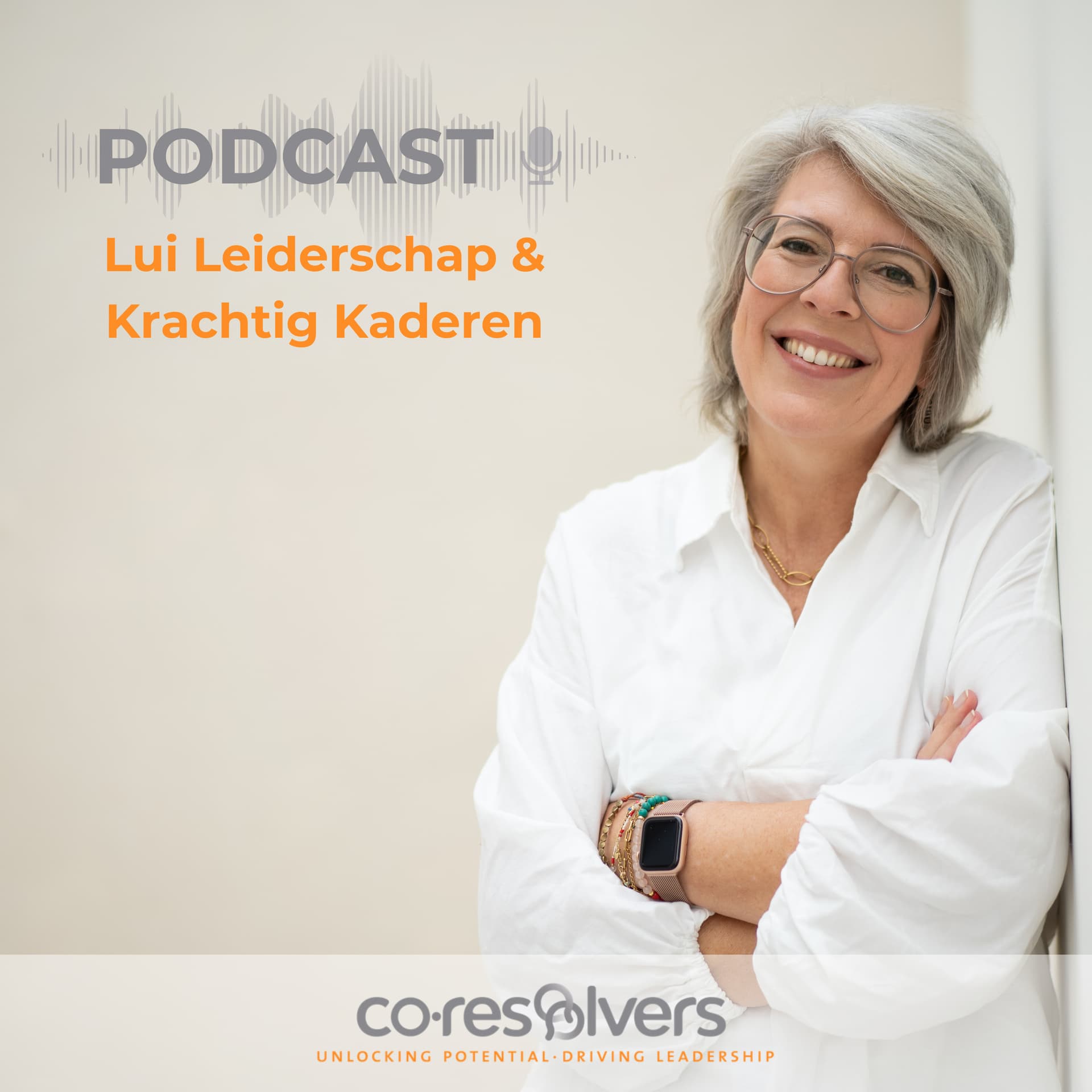 Lui Leiderschap en Krachtig Kaderen - Podcasts