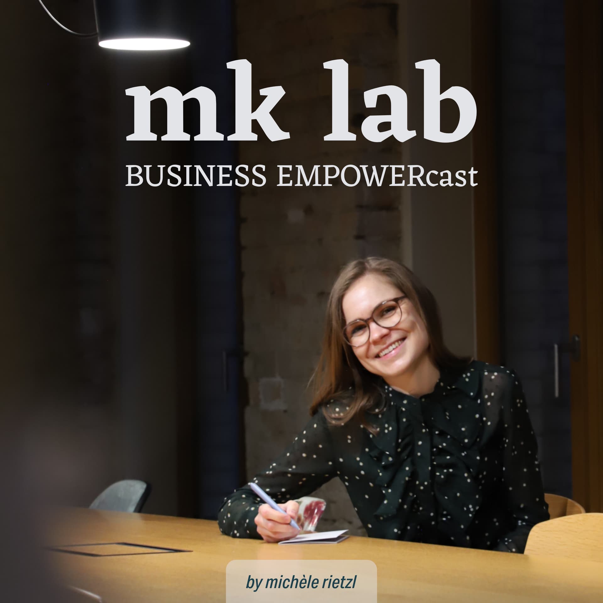 mk lab | der BUSINESS EMPOWERcast - Podcasts