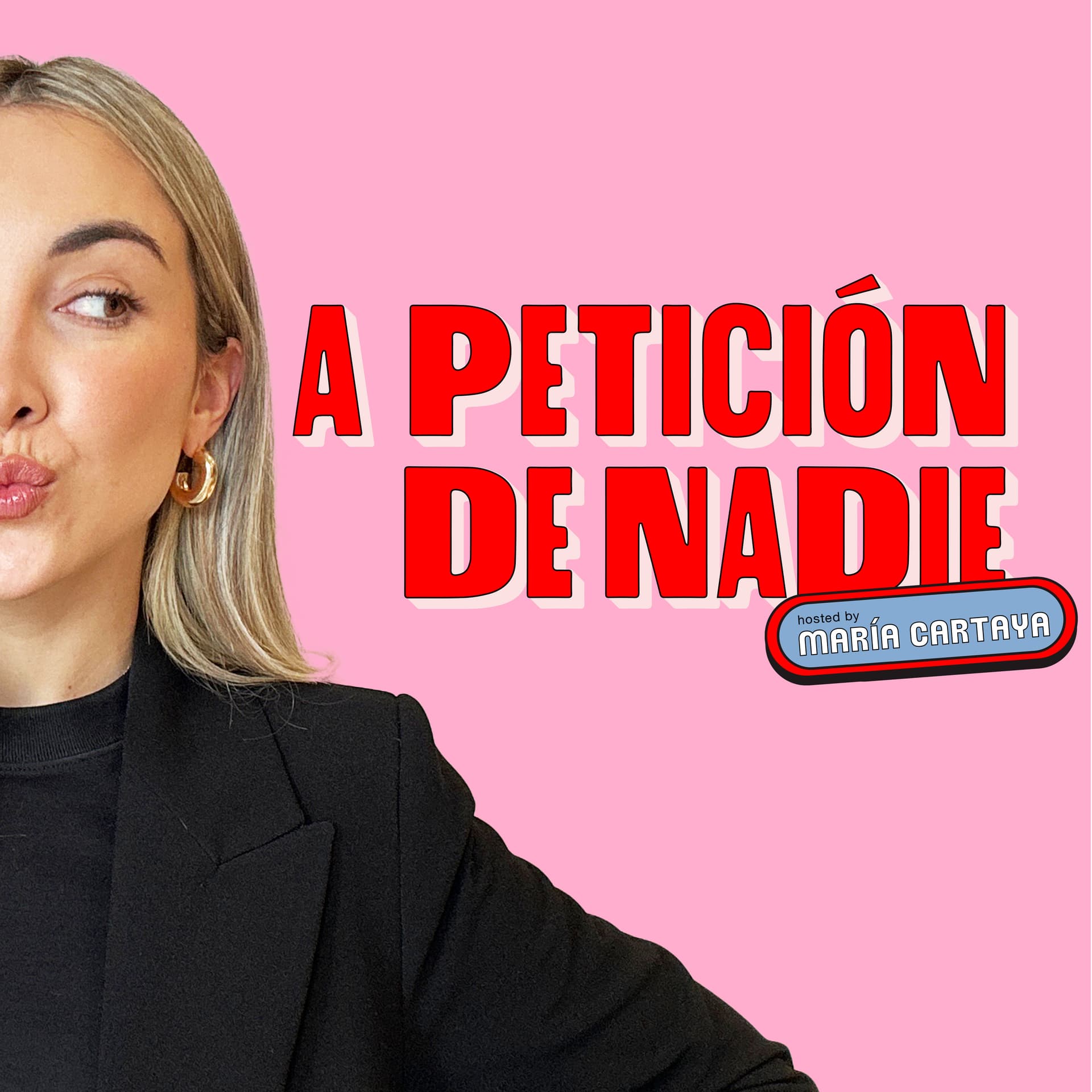 A Petición de Nadie - Podcasts
