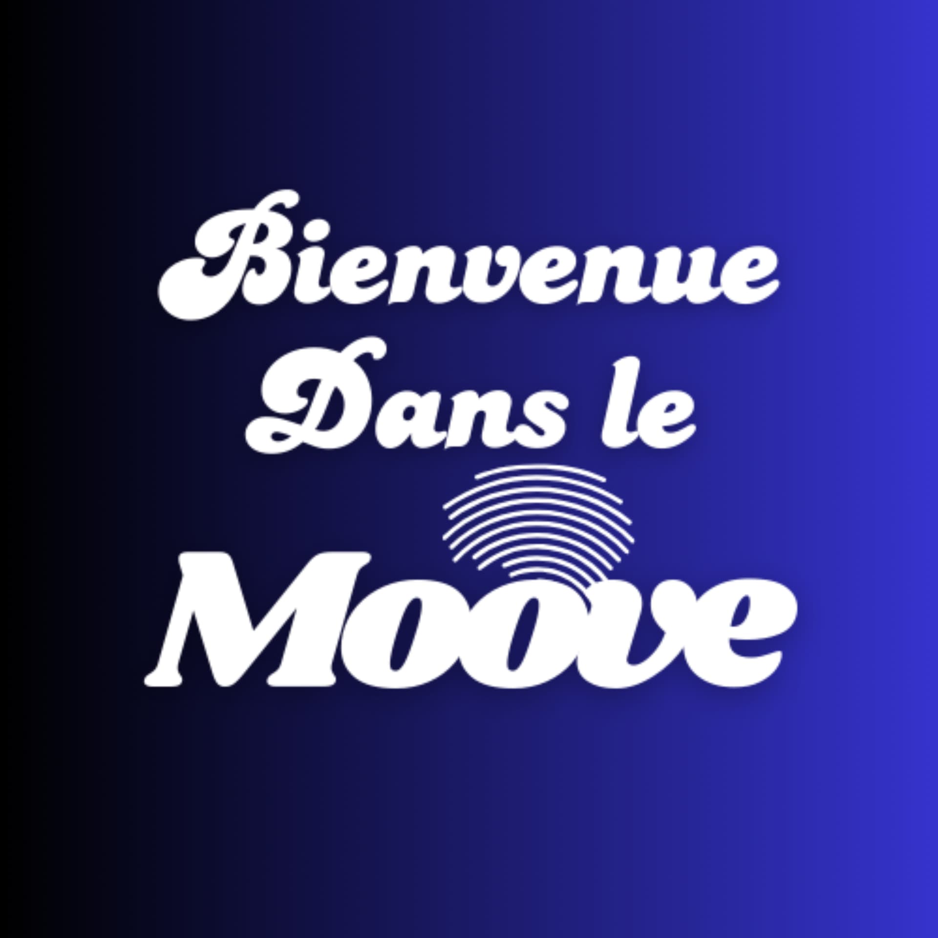 Bienvenue dans le moove 🎙 - Podcasts