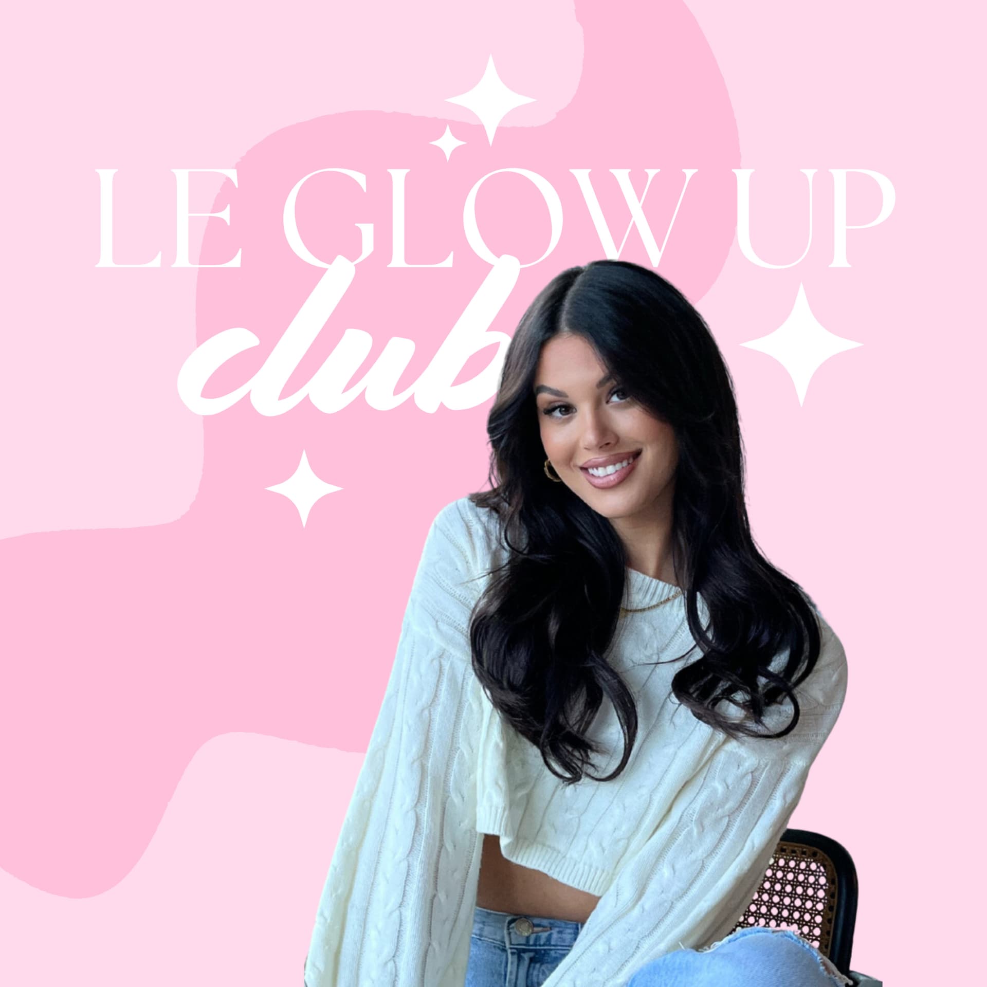 le glow up club - Podcasts