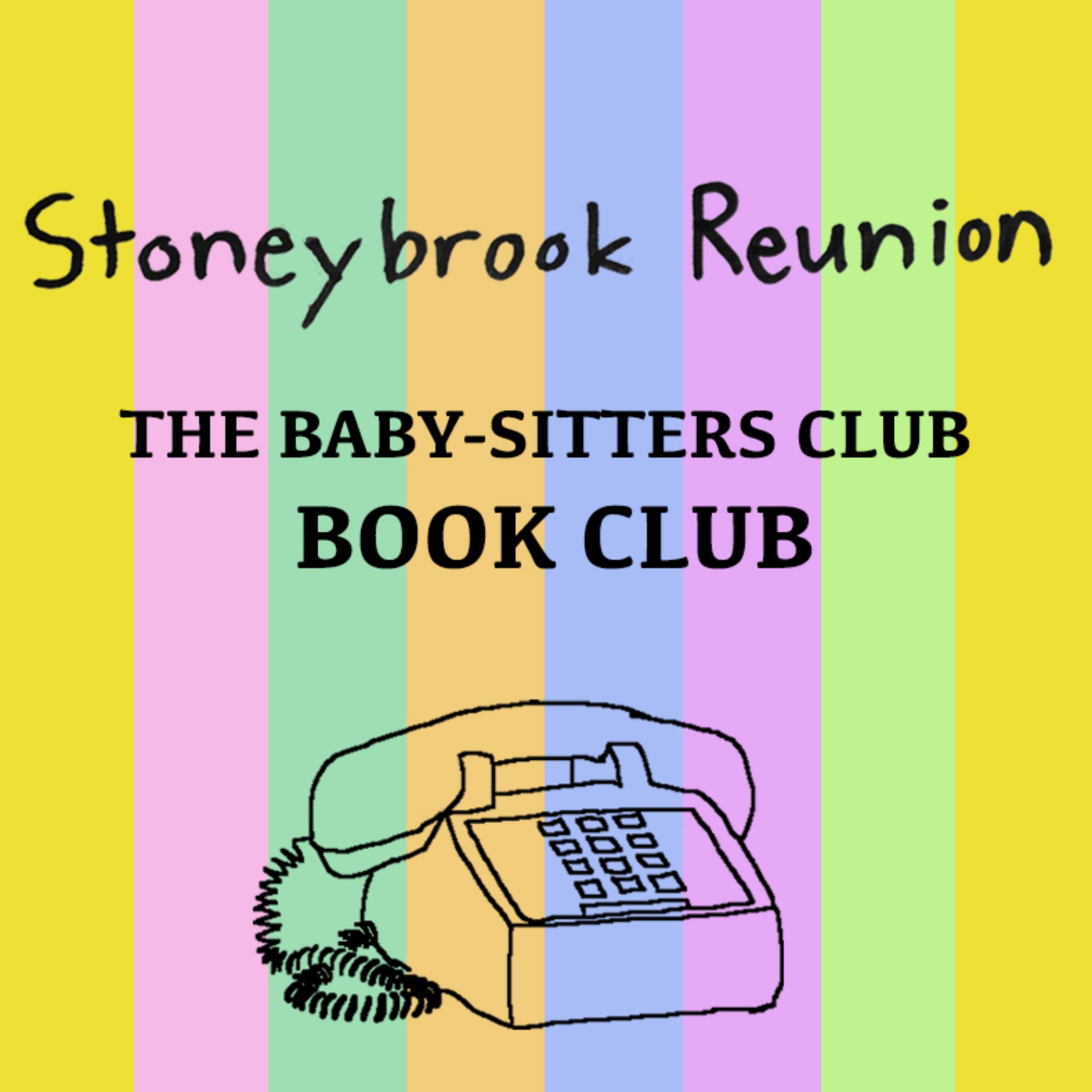Stoneybrook Reunion: The Baby-Sitters Club Book Club - Podcasts