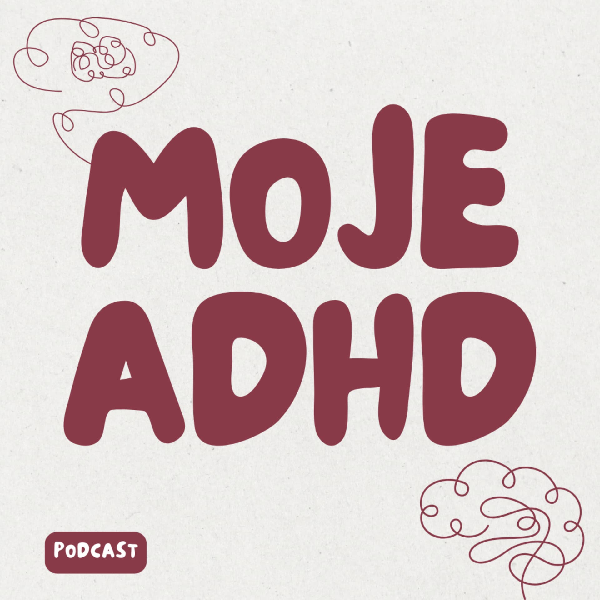 moje ADHD - Podcasts